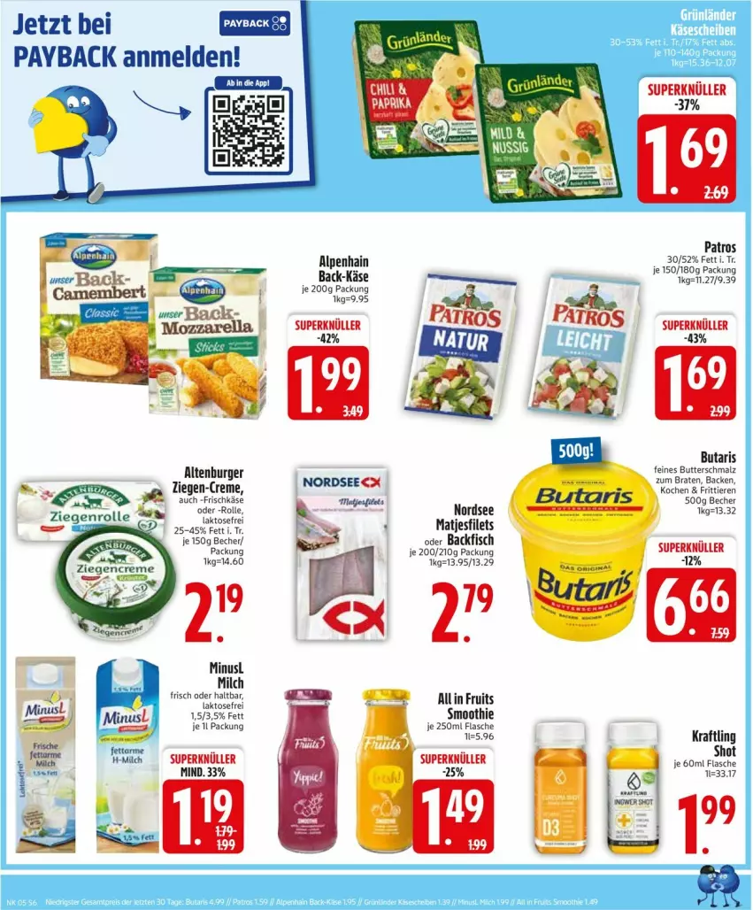 Aktueller Prospekt Edeka - Prospekte - von 27.01 bis 01.02.2025 - strona 8 - produkty: Alpenhain, altenburger, backfisch, Becher, braten, burger, butter, Butterschmalz, creme, filet, filets, fisch, flasche, frischkäse, Käse, kraft, malz, matjes, Matjesfilet, matjesfilets, milch, Nordsee, patros, payback, Schmalz, smoothie, Ti, Tiere