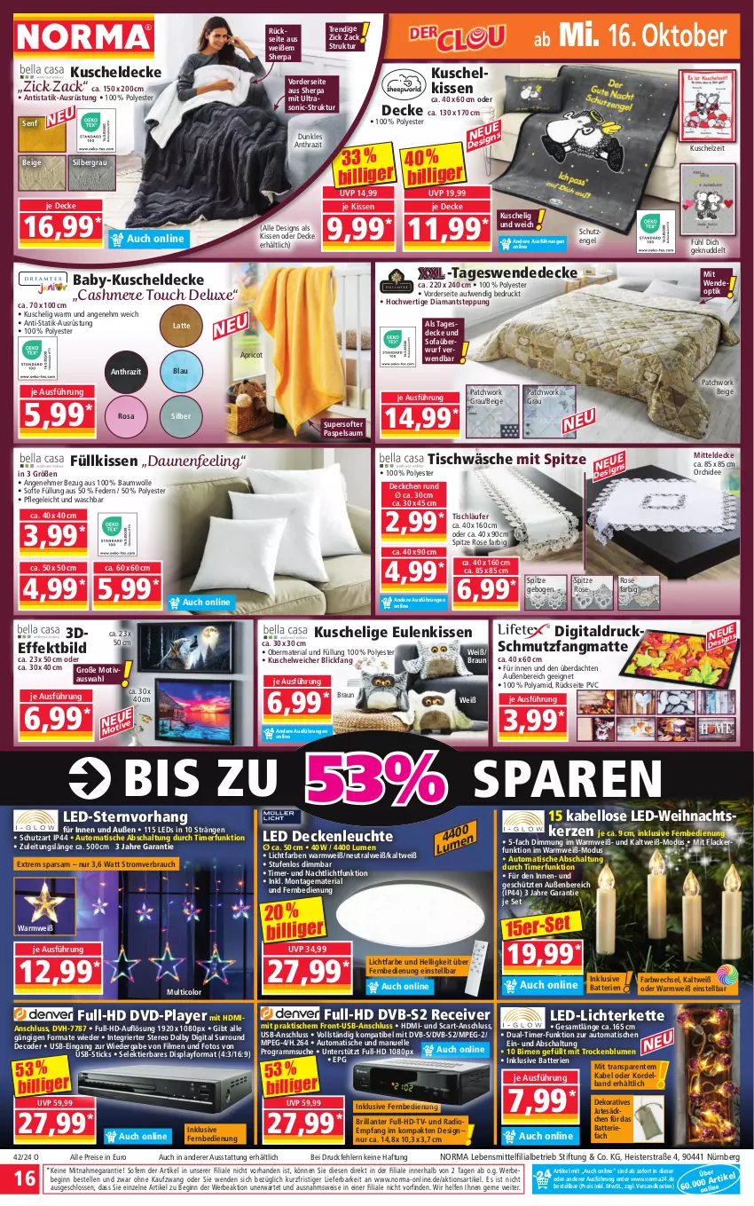 Aktueller Prospekt Norma - Norma - von 14.10 bis 21.10.2024 - strona 16 - produkty: auto, batterie, batterien, Bau, baumwolle, Bebe, Birnen, blume, blumen, braun, cashmere, decke, deckenleuchte, deo, dvb, dvb-s2, dvd, eis, elle, Engel, ente, fernbedienung, gin, HDMI, kerze, Kette, kissen, kuscheldecke, Kuschelweich, lack, Lacke, latte, Läufer, lebensmittel, LED Deckenleuchte, led-licht, leds, Leuchte, lichterkette, mitteldecke, Nachtlicht, ndk, orchidee, Radio, Rauch, Receiver, reis, Ria, rwe, Schal, schmutzfangmatte, senf, Sofa, Sofaüberwurf, tagesdecke, Ti, timer, tisch, tischläufer, Tischwäsche, usb, Weihnachtskerzen, wolle, ZTE