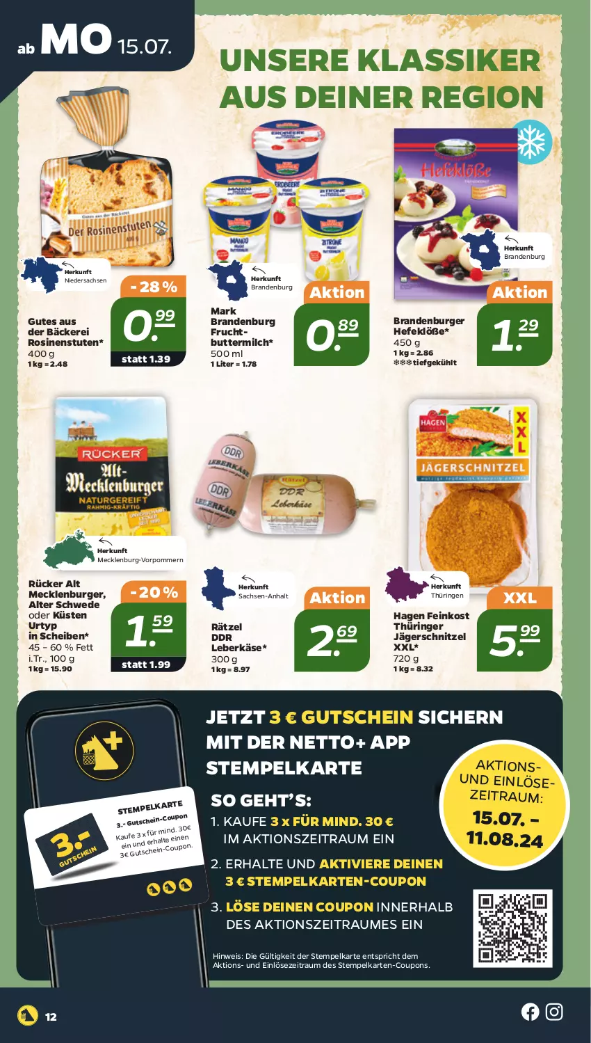 Aktueller Prospekt Netto - Woche 29 - von 15.07 bis 20.07.2024 - strona 12 - produkty: burger, butter, buttermilch, coupon, coupons, eis, feinkost, frucht, gutschein, Hefe, Käse, leberkäs, leberkäse, milch, ring, sac, schnitzel, Ti, urtyp