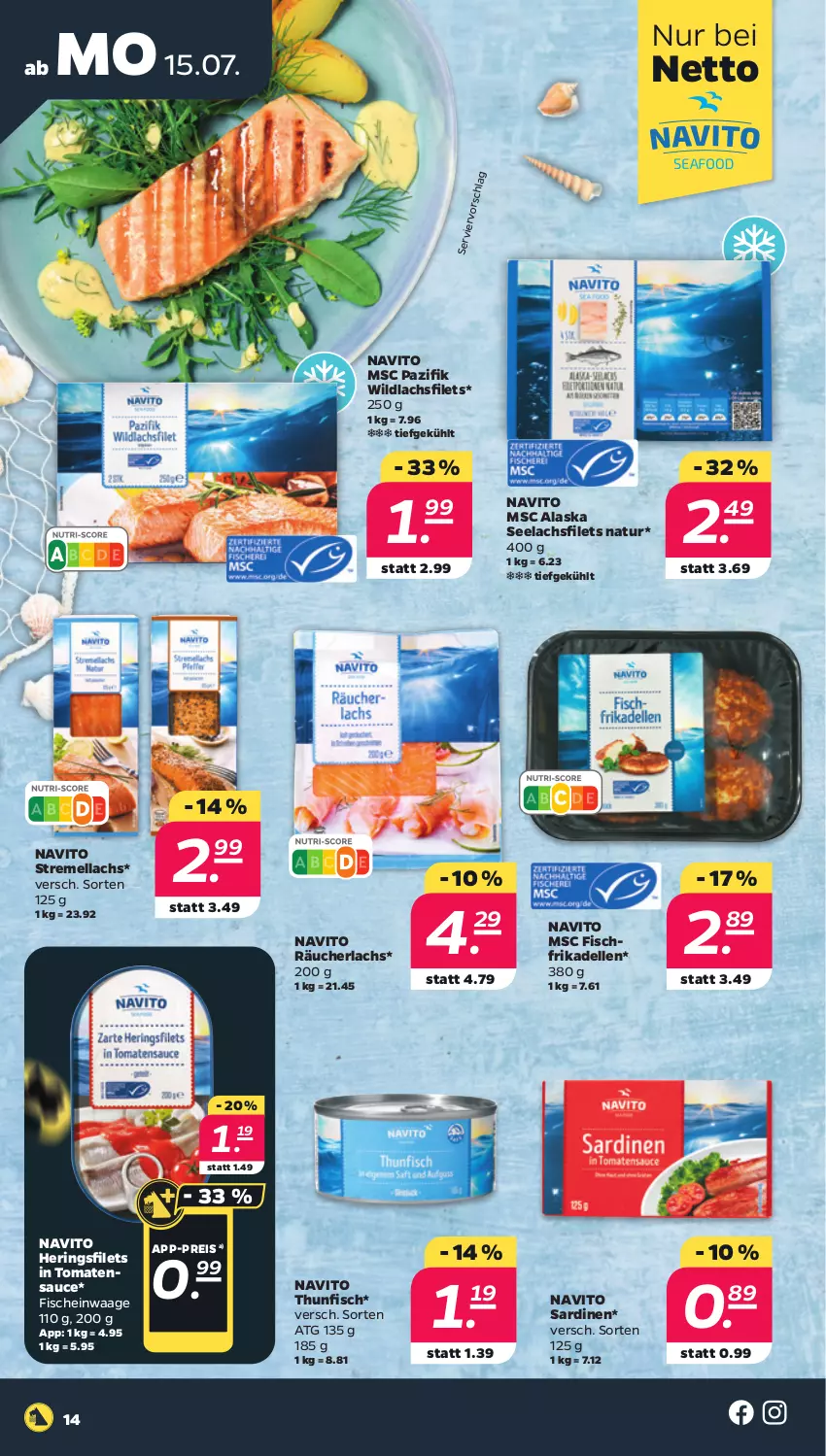 Aktueller Prospekt Netto - Woche 29 - von 15.07 bis 20.07.2024 - strona 14 - produkty: dell, eis, elle, filet, filets, fisch, fische, frikadellen, hering, Herings, heringsfilets, lachs, lachsfilet, lachsfilets, natur, Räucherlachs, reis, ring, Sardinen, sauce, seelachsfilet, thunfisch, Ti, tomate, tomaten, tomatensauce, Waage, Wild, wildlachs