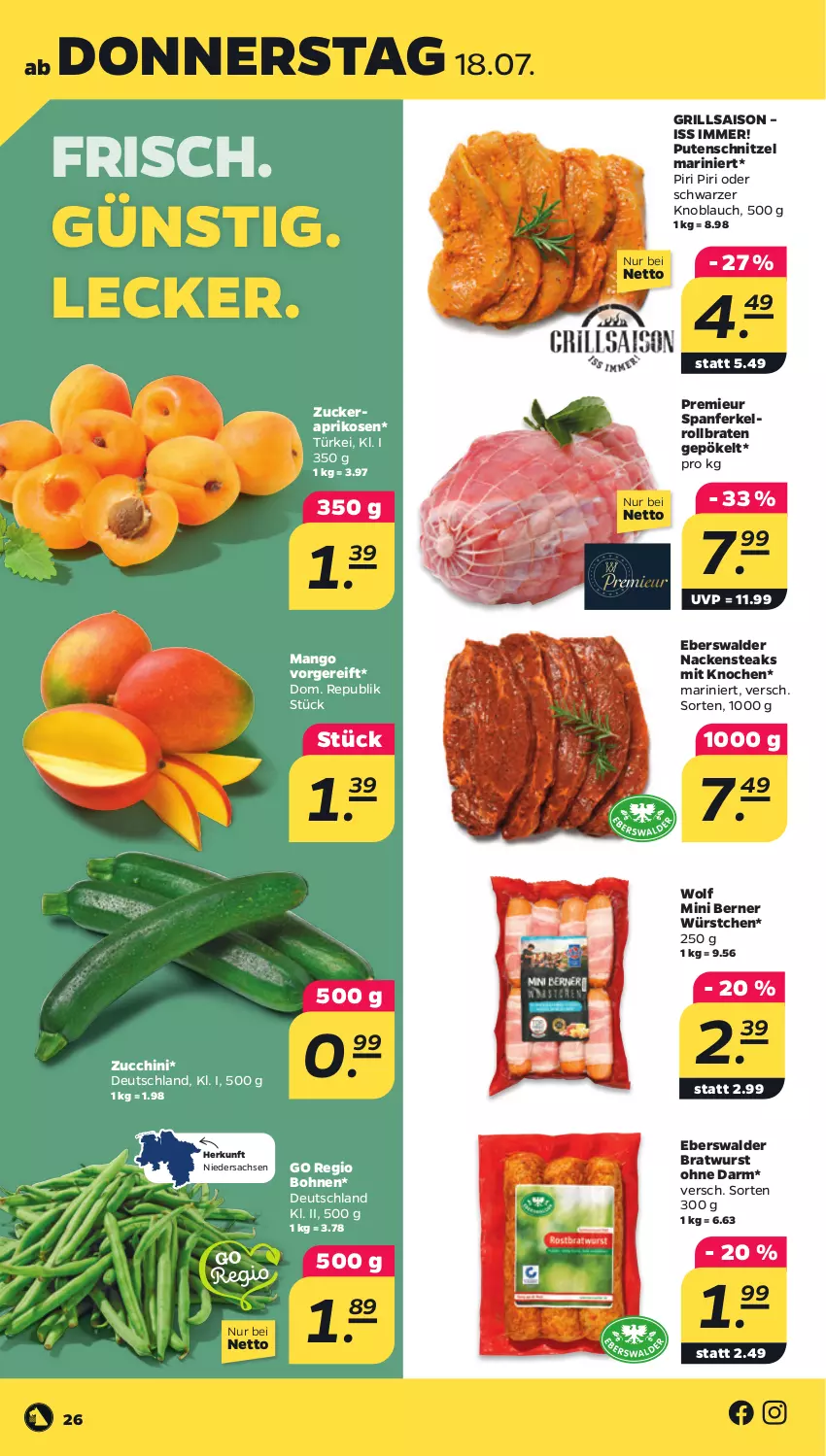 Aktueller Prospekt Netto - Woche 29 - von 15.07 bis 20.07.2024 - strona 26 - produkty: aprikose, aprikosen, bohne, bohnen, braten, bratwurst, grill, knoblauch, mango, Nackensteak, nackensteaks, pute, putenschnitzel, rollbraten, sac, schnitzel, steak, steaks, Ti, wurst, würstchen, zucchini, zucker