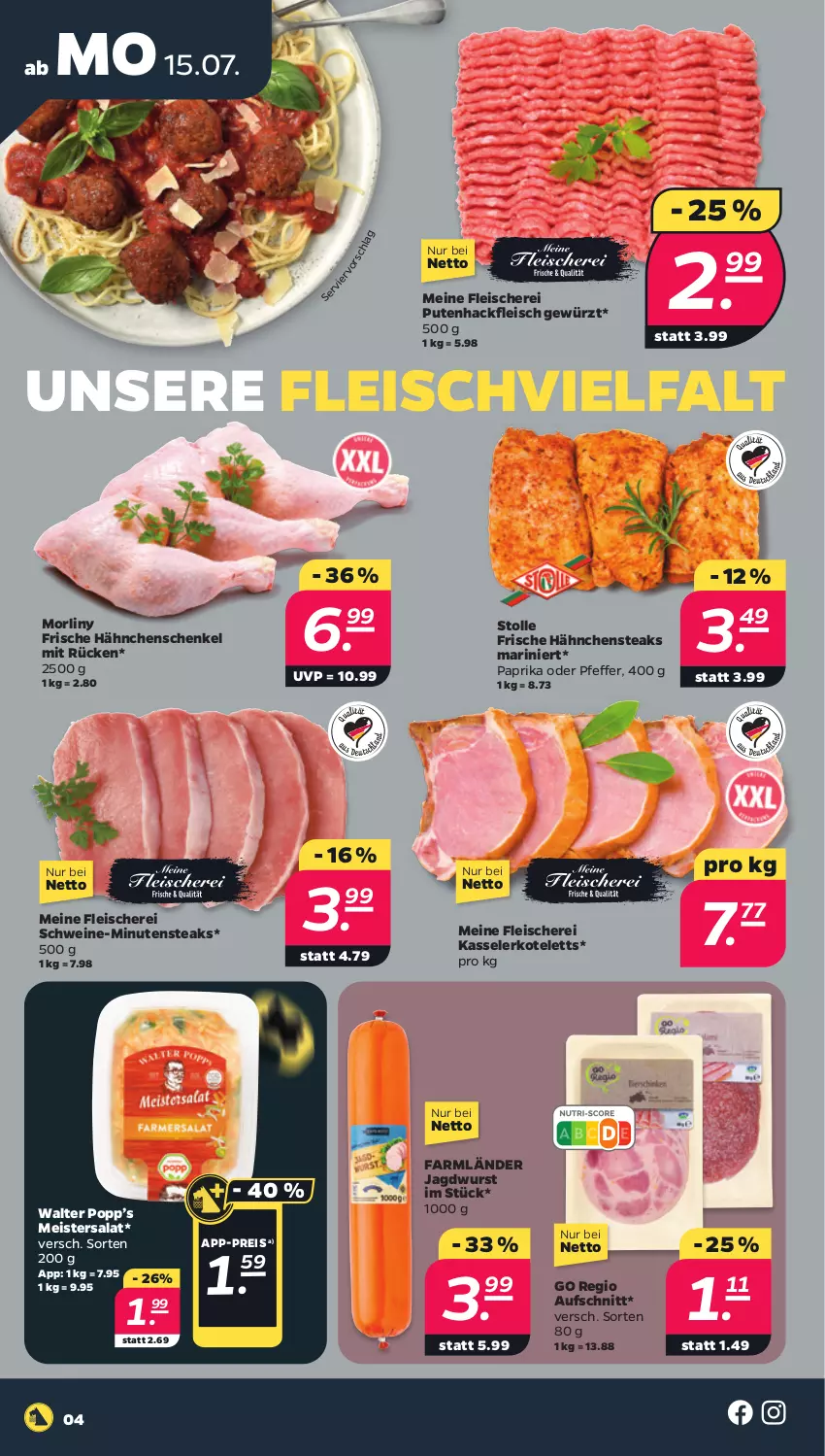 Aktueller Prospekt Netto - Woche 29 - von 15.07 bis 20.07.2024 - strona 4 - produkty: aufschnitt, eis, fleisch, Fleischerei, Frische Hähnchen, gewürz, hackfleisch, hähnchenschenkel, Hähnchensteak, hähnchensteaks, henkel, jagdwurst, kasseler, kotelett, Meister, minutensteaks, paprika, pfeffer, Popp, pute, Putenhackfleisch, reis, salat, schenkel, Schere, schwein, schweine, steak, steaks, wein, weine, wurst