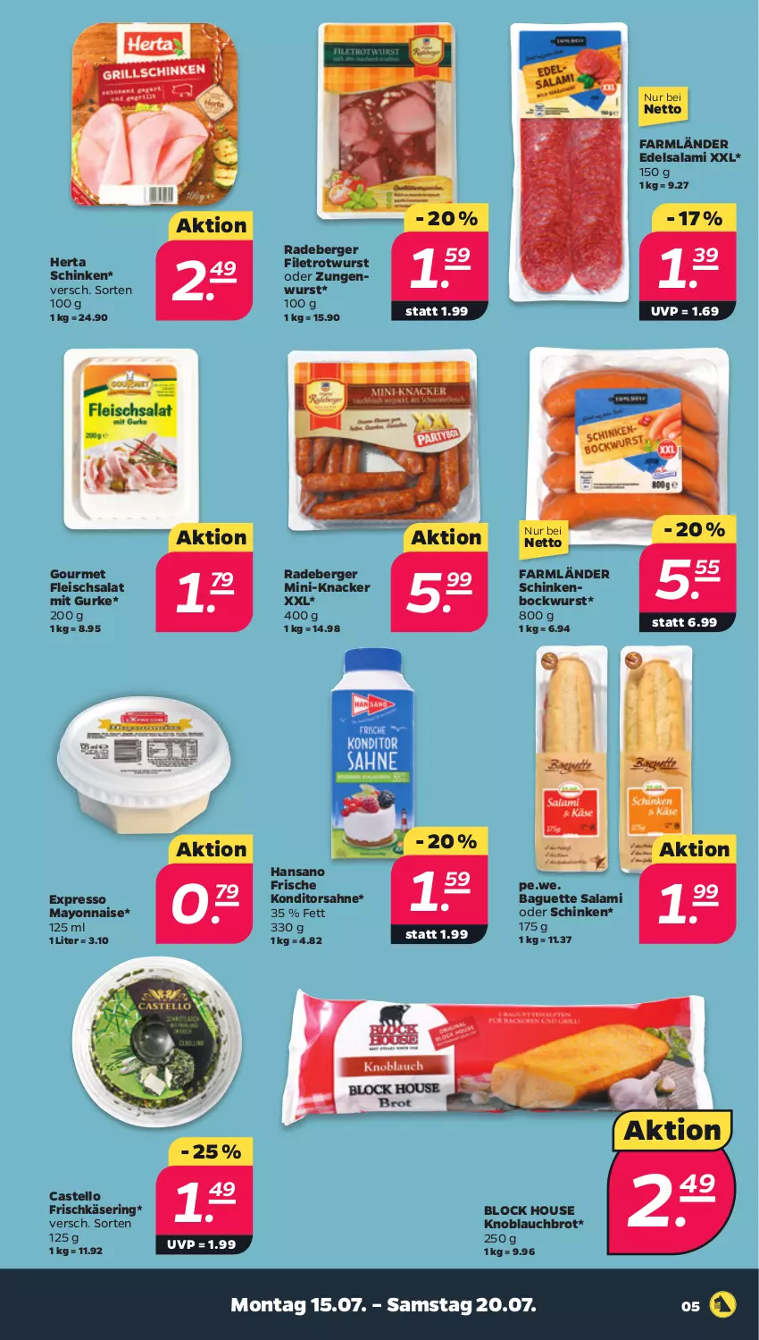 Aktueller Prospekt Netto - Woche 29 - von 15.07 bis 20.07.2024 - strona 5 - produkty: baguette, Berger, bockwurst, brot, Edelsalami, eis, filet, fleisch, fleischsalat, frischkäse, gurke, herta, Käse, knacker, knoblauch, mayonnaise, radeberger, ring, Rotwurst, sahne, salami, salat, schinken, Ti, wurst, Yo