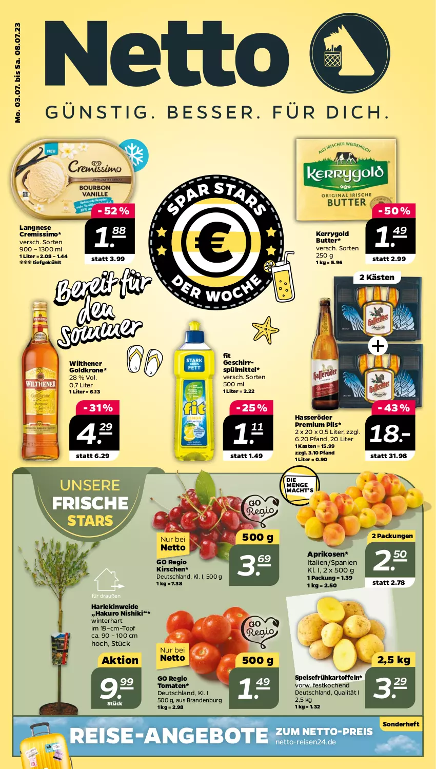 Aktueller Prospekt Netto - Woche 27 - von 03.07 bis 08.07.2023 - strona 1 - produkty: angebot, angebote, aprikose, aprikosen, butter, cremissimo, eis, Frühkartoffeln, geschirr, geschirrspülmittel, goldkrone, hasseröder, kartoffel, kartoffeln, kerrygold, kirsch, kirsche, kirschen, krone, langnese, langnese cremissimo, pils, premium pils, reis, sim, speisefrühkartoffeln, spülmittel, Ti, tomate, tomaten, topf, wilthener, Wilthener Goldkrone