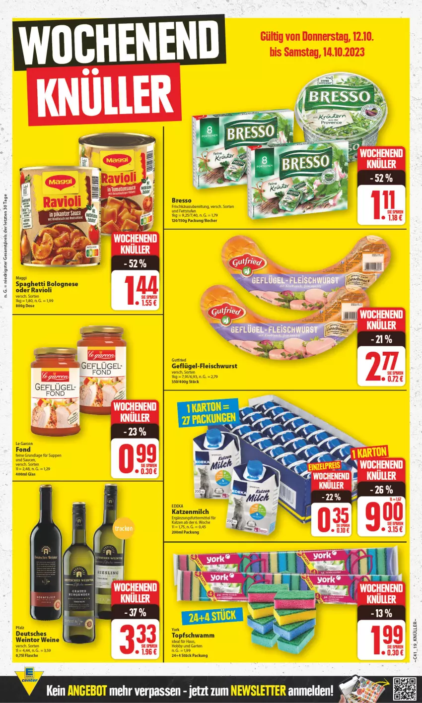 Aktueller Prospekt Edeka - Angebote der Woche - von 09.10 bis 14.10.2023 - strona 19 - produkty: auer, Becher, bolognese, bresso, burgunder, deka, eis, flasche, fleisch, fleischwurst, frischkäse, frischkäsezubereitung, Garten, Geflügel, Geflügel-Fleischwurst, grauer burgunder, gutfried, Hobby, Käse, katzenmilch, Kraut, maggi, milch, ravioli, reis, riesling, sauce, saucen, schwamm, spaghetti, spaghetti bolognese, suppe, suppen, Ti, topf, Topfschwamm, wein, weine, wurst, Yo, ZTE