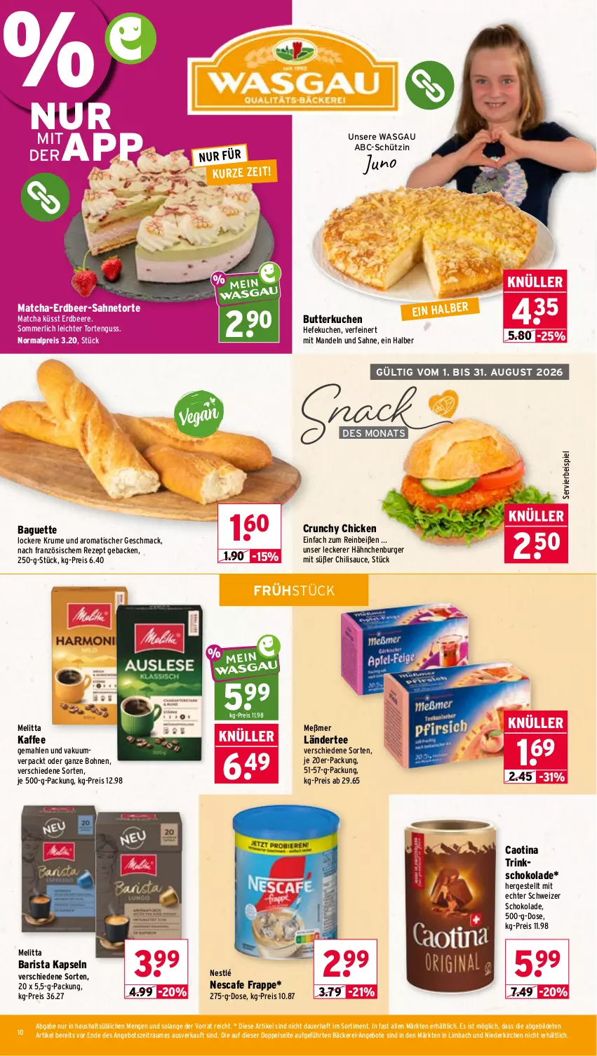 Aktueller Prospekt Wasgau - von 03.08 bis 08.08.2026 - strona 10 - produkty: angebot, angebote, auer, baguette, beere, bohne, bohnen, burger, butter, chili, eis, erdbeere, geback, Hefe, kaffee, kuchen, Ländertee, mac, mandel, mandeln, melitta, merl, Meßmer, nescafe, nestlé, reis, rezept, rum, sahne, sauce, schoko, schokolade, snack, tee, Ti, tisch, torte, tortenguss