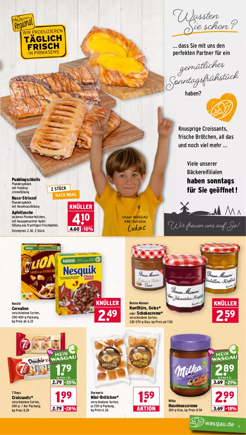 Aktueller Prospekt Wasgau - von 03.08 bis 08.08.2026 - strona 11 - produkty: apfel, Apfeltasche, bonne maman, brötchen, cerealien, creme, Croissant, croissants, eis, frucht, gelee, haselnuss, Haselnusscreme, je 250-g-packung, konfitüre, mac, mam, milka, nestlé, nuss, Plunder, pudding, reis, schoko, Schütze, Tasche, Ti