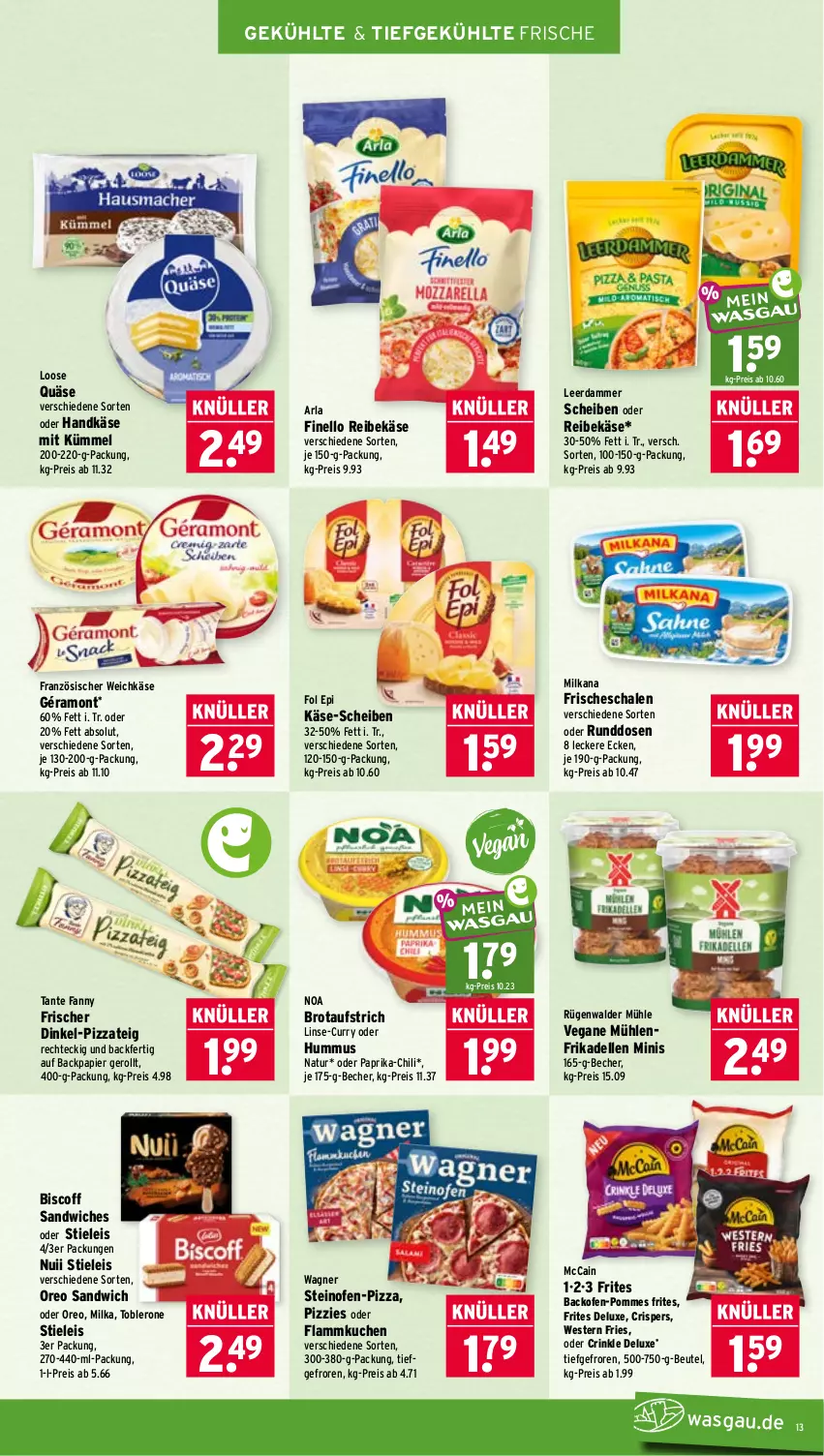 Aktueller Prospekt Wasgau - von 03.08 bis 08.08.2026 - strona 13 - produkty: arla, aufstrich, backofen, Becher, beutel, biscoff, brot, brotaufstrich, chili, curry, dell, eis, elle, finello, flammkuchen, fol epi, französischer weichkäse, frikadellen, géramont, hummus, Käse, kuchen, lamm, leerdammer, Loose, mccain, milka, milkana, natur, ndk, nuii, Ofen, oreo, papier, paprika, pizza, Pizzateig, pommes, Pommes Frites, quäse, Reibekäse, reis, rügenwalder, rügenwalder mühle, sandwich, Schal, Schale, steinofen, stieleis, tante fanny, Ti, toblerone, wagner, weichkäse, Weste