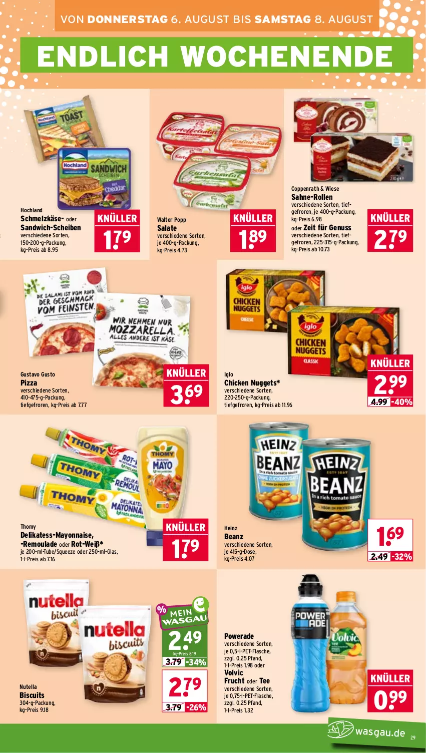 Aktueller Prospekt Wasgau - von 03.08 bis 08.08.2026 - strona 29 - produkty: beanz, chicken nuggets, coppenrath, eis, flasche, frucht, heinz, hochland, iglo, Käse, mayonnaise, nuggets, nuss, nutella, pet-flasche, pizza, Popp, reis, remoulade, sahne, salat, salate, sandwich, sandwich-scheiben, Schmelzkäse, tee, thomy, Ti, volvic, Yo