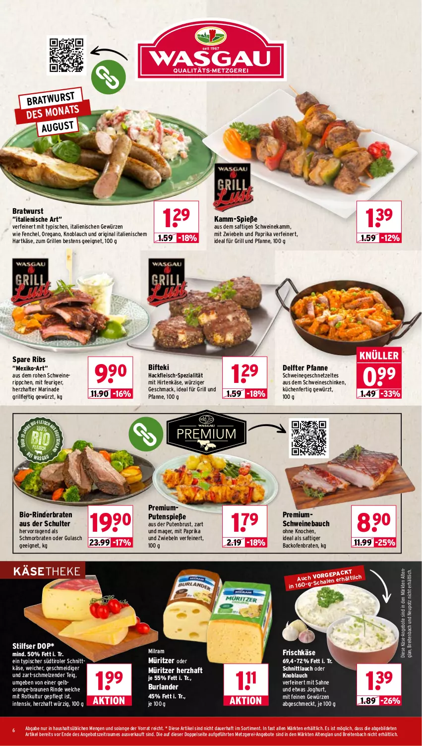 Aktueller Prospekt Wasgau - von 03.08 bis 08.08.2026 - strona 6 - produkty: angebot, angebote, auer, backofen, Bau, Bifteki, bio, braten, bratwurst, braun, Brei, burlander, eis, fenchel, fleisch, frischkäse, für grill und pfanne, geschnetzeltes, gewürz, gin, grill, grill und pfanne, gulasch, hackfleisch, hartkäse, hirtenkäse, ideal für grill, ideal für grill und pfanne, joghur, joghurt, Käse, käsetheke, knoblauch, küche, Küchen, mac, marinade, milram, mit paprika, mit zwiebeln, Ofen, orange, paprika, pfanne, pute, putenbrust, rind, rinder, rinderbraten, saft, sahne, schinken, schmorbraten, schnittkäse, schnittlauch, schwein, schweine, Schweinebauch, spare ribs, Spezi, südtiroler, Ti, und pfanne, wein, weine, wurst, Zelt, zwiebel, zwiebeln