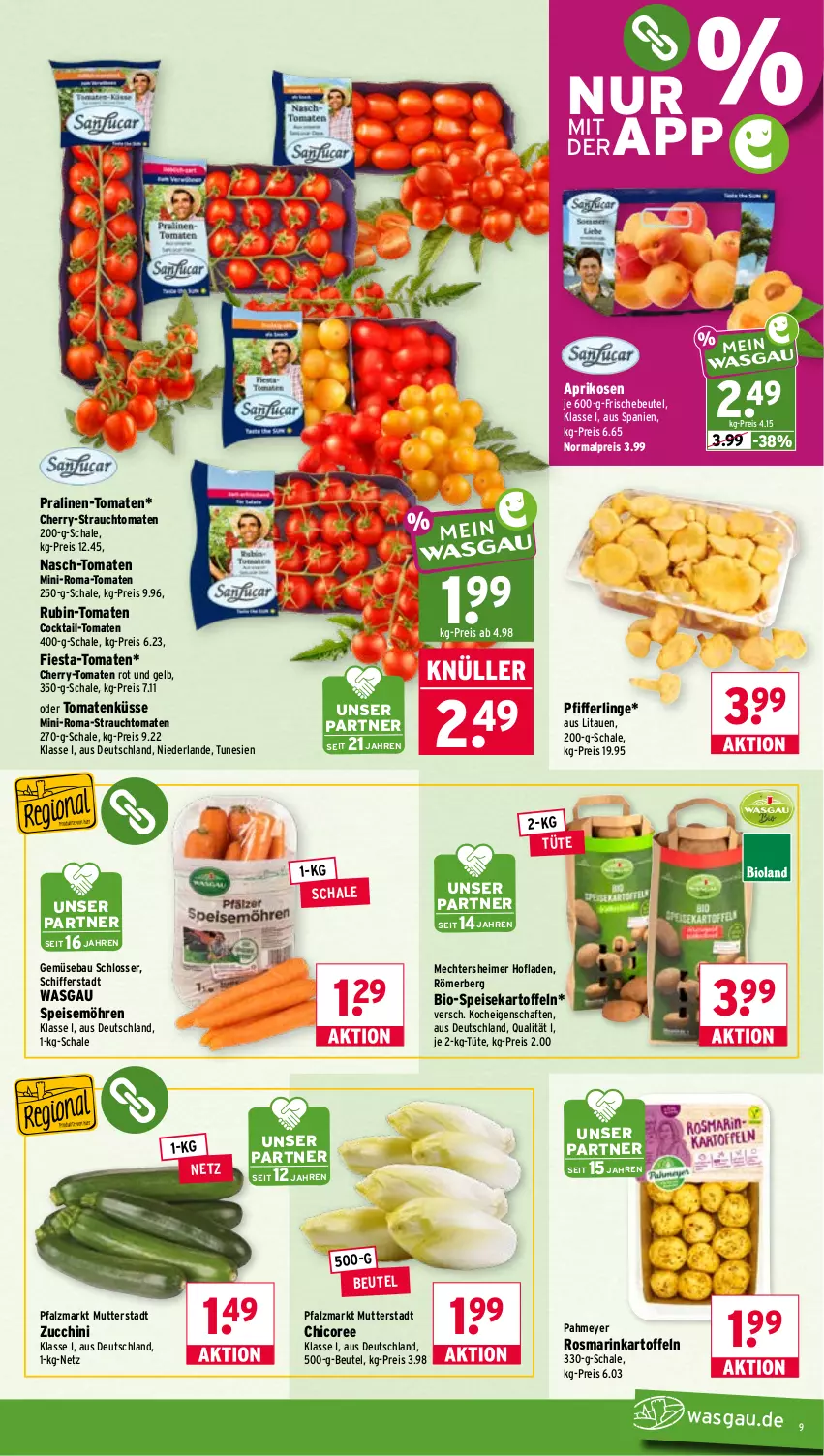Aktueller Prospekt Wasgau - von 03.08 bis 08.08.2026 - strona 9 - produkty: aprikose, aprikosen, Bau, beutel, bio, cocktail, eimer, eis, kartoffel, kartoffeln, möhren, Pfifferlinge, pralinen, Rauch, reis, rosmarin, Rubin, Schal, Schale, speisekartoffeln, speisemöhren, strauchtomaten, tomate, tomaten, Tüte, zucchini