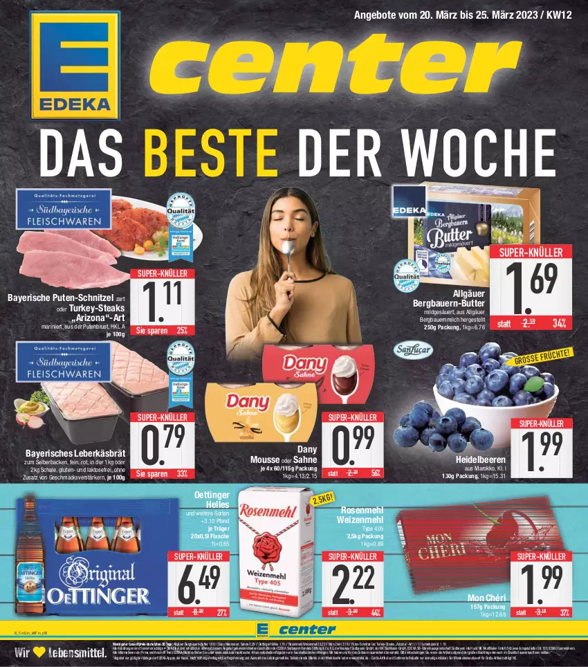 Aktueller Prospekt E Center - Angebote der Woche - von 20.03 bis 25.03.2023 - strona 1 - produkty: angebot, angebote, auer, Bau, Bauer, beere, beeren, butter, Dany, deka, eis, elle, flasche, früchte, heidelbeere, heidelbeeren, lebensmittel, leberkäs, LG, mac, mehl, milch, Mon Chéri, mousse, oettinger, pute, putenbrust, reis, rosen, Rosenmehl, sahne, Schal, Schale, schnitzel, steak, steaks, super-knüller, Ti, type 405, weizenmehl, ZTE