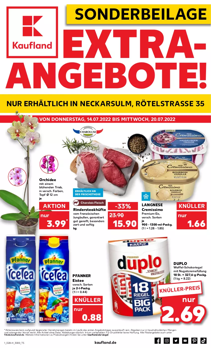 Aktueller Prospekt Kaufland - Spezielle Angebote - von 14.07 bis 20.07.2022 - strona 1 - produkty: angebot, angebote, creme, cremissimo, duplo, eis, eistee, fleisch, ilag, jungbullen, langnese, langnese cremissimo, orchidee, pfanne, Pfanner, riegel, rind, rinder, Rindersteak, saft, schoko, schokoriegel, sim, steak, steakhüfte, tee, Ti, topf, topf ø 12 cm, ZTE