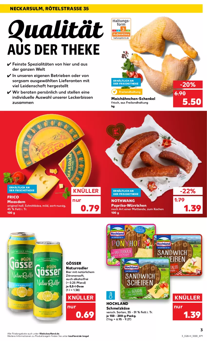 Aktueller Prospekt Kaufland - Spezielle Angebote - von 14.07 bis 20.07.2022 - strona 3 - produkty: alkohol, angebot, angebote, bier, frico, gin, gösser, hähnchen-schenkel, henkel, hochland, Käse, Maasdam, mais, Mett, metten, natur, nuss, paprika, radler, saft, schenkel, Schmelzkäse, schnittkäse, Ti, würstchen, zitrone, zitronen, zitronensaft