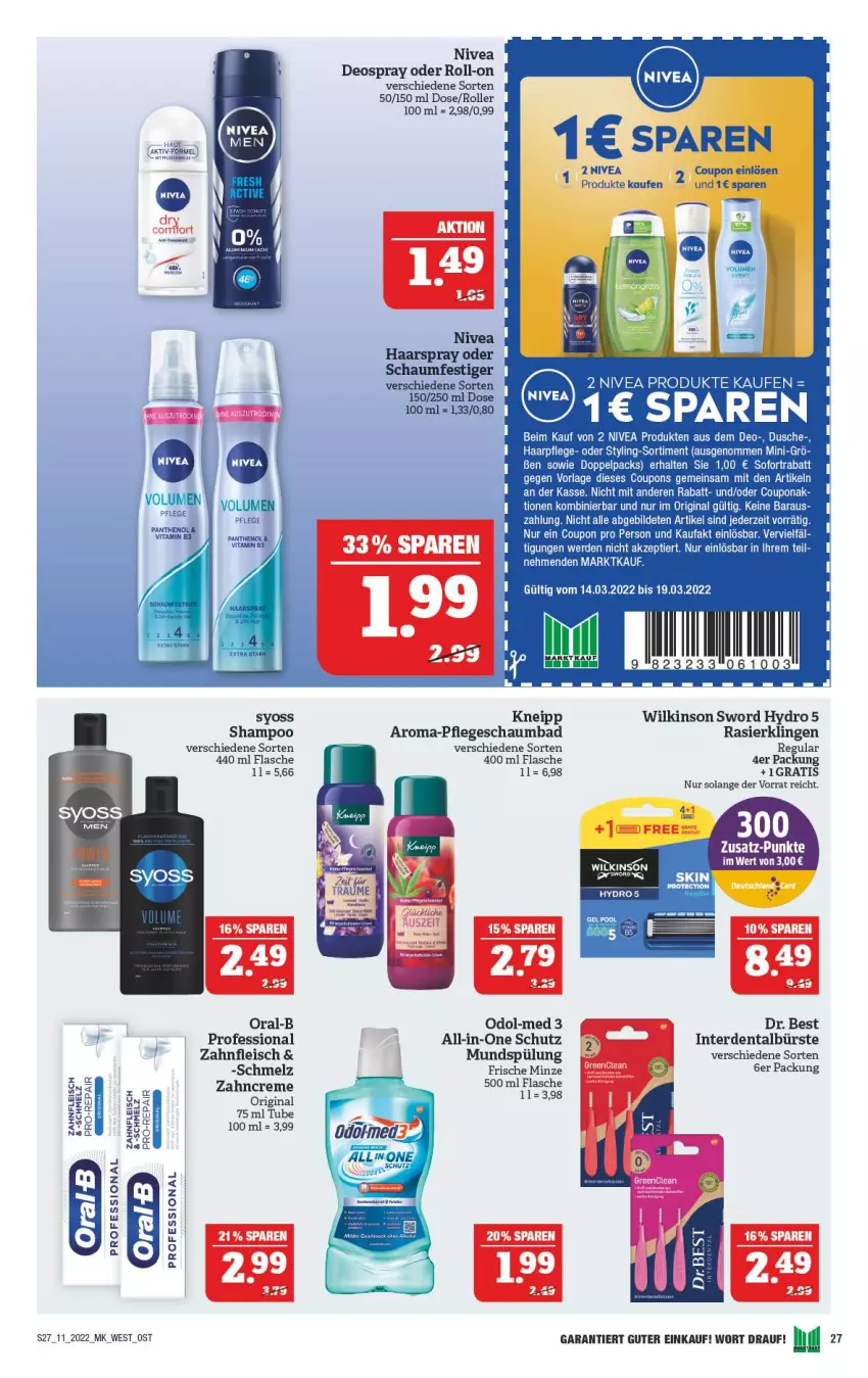 Aktueller Prospekt Marktkauf - Prospekt - von 13.03 bis 19.03.2022 - strona 27 - produkty: Bad, bürste, coupon, creme, deo, deospray, Dr. Best, eis, erde, flasche, fleisch, gin, kneipp, minze, mundspülung, nivea, Odol, oral-b, pool, Rasierklinge, rasierklingen, roll-on, Roller, schaumbad, shampoo, sofortrabatt, spülung, syoss, tee, Ti, wilkinson, Yo, zahncreme