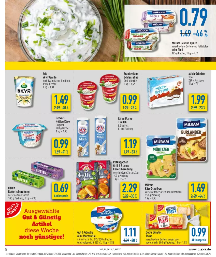 Aktueller Prospekt Diska - Prospekte - von 12.06 bis 17.06.2023 - strona 5 - produkty: aioli, aktionspreis, arla, Becher, bett, butter, deka, eis, gervais, gewürz, gin, grill, Käse, milch, milch-schnitte, milram, mozzarella, pfanne, quark, reis, rel, rotkäppchen, sahne, schlagsahne, Skyr, Ti, toast, vanille, Vegeta, ZTE