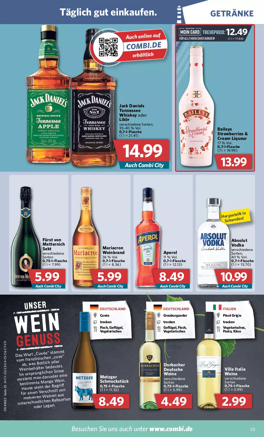 Aktueller Prospekt Combi - Prospekte - von 30.05 bis 04.06.2022 - strona 23 - produkty: Absolut Vodka, aperol, baileys, burgunder, cuvée, eis, fisch, flasche, fürst von metternich, Geflügel, getränk, getränke, grauburgunder, Heu, jack daniel, jack daniels, Käse, likör, liqueur, mariacron, Mett, metternich, pasta, Pinot, pinot grigio, reis, Ria, Schmuck, sekt, tennessee whiskey, Ti, Vegeta, vodka, wein, weinbrand, weine, whiskey