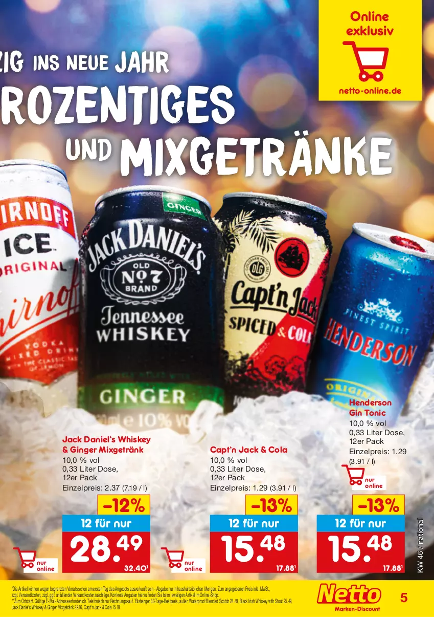 Aktueller Prospekt Netto Marken-Discount - Online-SonderangeboteWein & Spirituosen - von 14.11 bis 31.12.2022 - strona 5 - produkty: angebot, bestpreis, blended scotch, Cap, cola, eis, enders, getränk, getränke, gin, ginger, irish whiskey, jack daniel, lack, Mixgetränk, ndk, reis, scotch, telefon, Ti, tonic, whiskey, ZTE