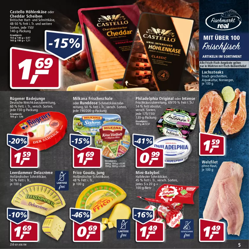 Aktueller Prospekt Real - von 30.05 bis 04.06.2022 - strona 5 - produkty: angebot, angebote, aqua, babybel, Bad, cheddar, eis, filet, fisch, frico, frischfisch, frischkäse, frischkäsezubereitung, gin, gouda, halbfester schnittkäse, höhlenkäse, holländischer schnittkäse, Käse, lachs, leerdammer, milka, milkana, philadelphia, reis, Rügener, rügener badejunge, rwe, Schal, Schale, Schmelzkäse, schmelzkäsezubereitung, schnitten, schnittkäse, steak, steaks, Ti, tisch, weichkäse, Wels