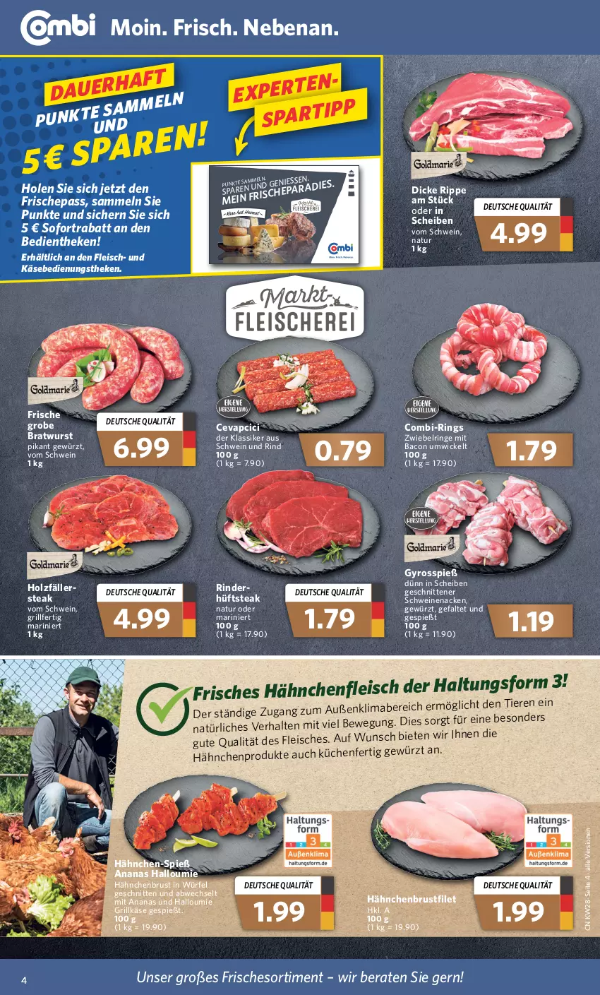 Aktueller Prospekt Combi - Prospekte - von 11.07 bis 16.07.2022 - strona 4 - produkty: ananas, auer, bacon, bratwurst, brustfilet, cevapcici, eis, filet, fleisch, Fleischerei, gewürz, grill, Grillkäse, grobe bratwurst, gyros, hähnchenbrust, hähnchenbrustfilet, Hähnchenfleisch, Halloumi, Holz, hüftsteak, Käse, küche, Küchen, mac, natur, rind, rinder, ring, Schere, schnitten, schwein, schwein und rind, schweine, schweinenacken, sofortrabatt, steak, Ti, Tiere, wein, weine, WICK, würfel, wurst, zwiebel