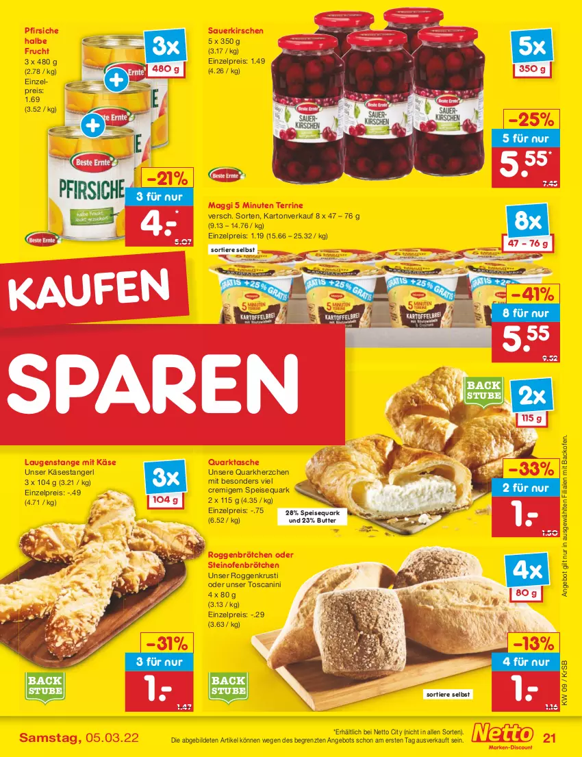 Aktueller Prospekt Netto Marken-Discount - Filial-Angebote - von 28.02 bis 05.03.2022 - strona 21 - produkty: angebot, auer, backofen, brötchen, butter, eis, frucht, Käse, Käsestangerl, kirsch, kirsche, kirschen, Laugenstange, maggi, Ofen, pfirsich, pfirsiche, quark, reis, roggenbrötchen, sauerkirschen, speisequark, steinofen, stube, Tasche, terrine, Ti, Tiere, ZTE