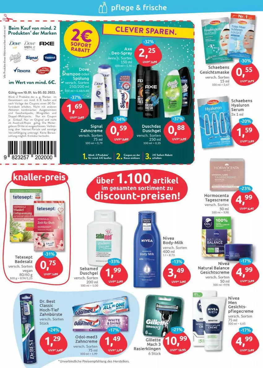 Aktueller Prospekt Budni - Prospekte - von 10.01 bis 15.01.2022 - strona 2 - produkty: axe, Bad, body, body milk, Brei, bürste, coupon, coupons, creme, discount, dove, Dr. Best, duschdas, duschgel, eis, elle, Gesichtscreme, Gesichtsmaske, gillette, gin, hyaluron, LG, mac, Maske, natur, natura, nivea, Odol, Pflegecreme, rama, Rasierklinge, rasierklingen, reis, rexona, rum, salz, Schaebens, sebamed, Serum, Signal, tagescreme, tee, teller, Ti, zahnbürste, zahncreme