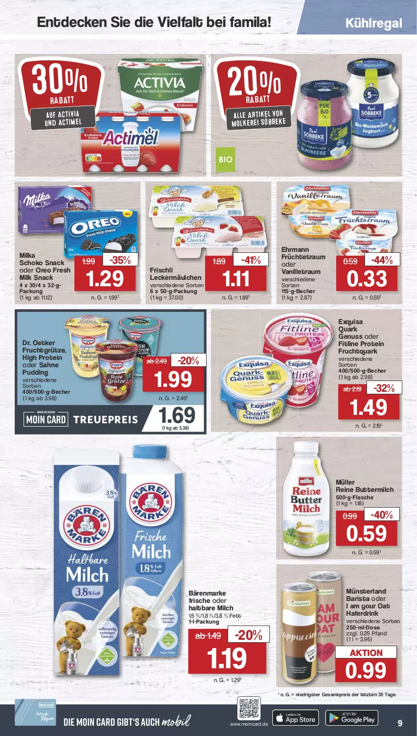 Aktueller Prospekt Famila - Prospekte - von 31.07 bis 05.08.2023 - strona 9 - produkty: actimel, activia, bärenmarke, Becher, butter, buttermilch, decke, Dr. Oetker, drink, ehrmann, eis, exquisa, fitline, flasche, frischli, frucht, früchte, fruchtgrütze, Fruchtquark, grütze, hafer, Haferdrink, haltbare milch, kühlregal, leckermäulchen, milch, milka, Müller, nuss, oreo, pudding, quark, quark genus, quark genuss, regal, reine buttermilch, reis, sahne, schoko, snack, söbbeke, Ti, vanille, Yo, ZTE