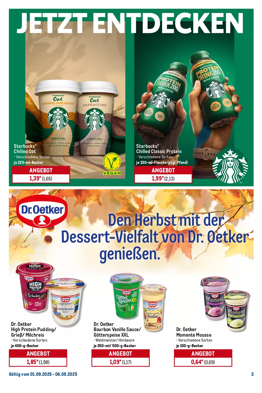 Aktueller Prospekt Metro - Starke Marken - von 01.09 bis 06.09.2025 - strona 3 - produkty: angebot, Becher, beere, bourbon, bourbon vanille, Dr. Oetker, eis, ente, flasche, gin, götterspeise, himbeer, himbeere, houdek, kabanos, Meister, milch, milchreis, mousse, pudding, reis, sauce, starbucks, Ti, vanille, waldmeister
