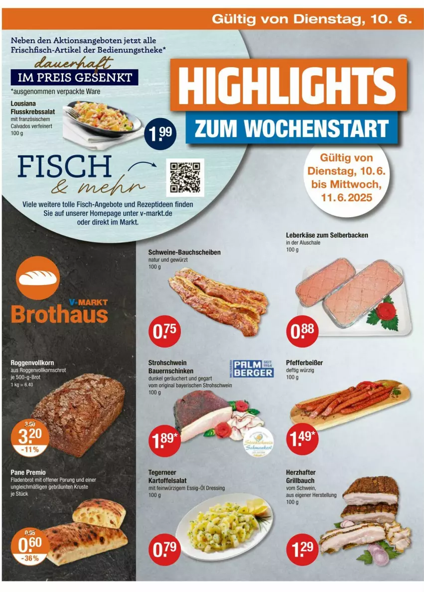 Aktueller Prospekt Vmarkt - Prospekte - von 05.06 bis 11.06.2025 - strona 22 - produkty: angebot, angebote, auer, Bau, bauchscheiben, Bauer, Bauernschinken, Berger, brot, dressing, essig, fisch, Flusskrebssalat, frischfisch, gewürz, gin, grill, Grillbauch, kartoffel, kartoffelsalat, Käse, korn, Krebs, leberkäs, leberkäse, natur, Omep, pfeffer, Pfefferbeißer, rezept, salat, Schal, Schale, schinken, schwein, schweine, schweine-bauch, schweine-bauchscheiben, Ti, wein, weine