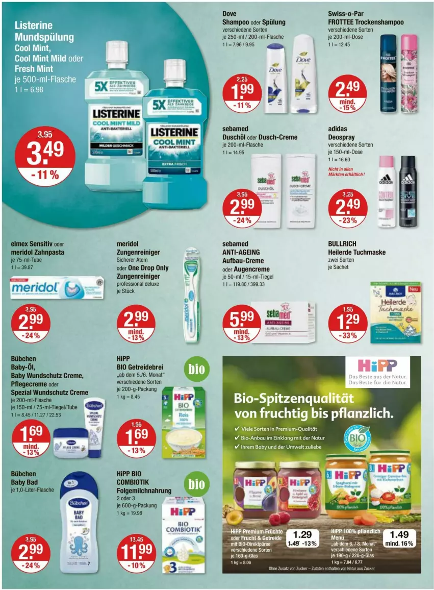 Aktueller Prospekt Vmarkt - Prospekte - von 29.02 bis 06.03.2024 - strona 12 - produkty: Adidas, Bad, Bau, bio, Brei, bübchen, creme, deo, deospray, dove, elmex, erde, flasche, folgemilch, frucht, hipp, LG, listerine, Maske, meridol, milch, mint, natur, pasta, Pflegecreme, reiniger, sac, sebamed, shampoo, shampoo oder spülung, Spezi, spitzenqualität, spülung, Swiss-o-Par, tee, Ti, Trockenshampoo, tuc, tuchmaske, zahnpasta, zucker