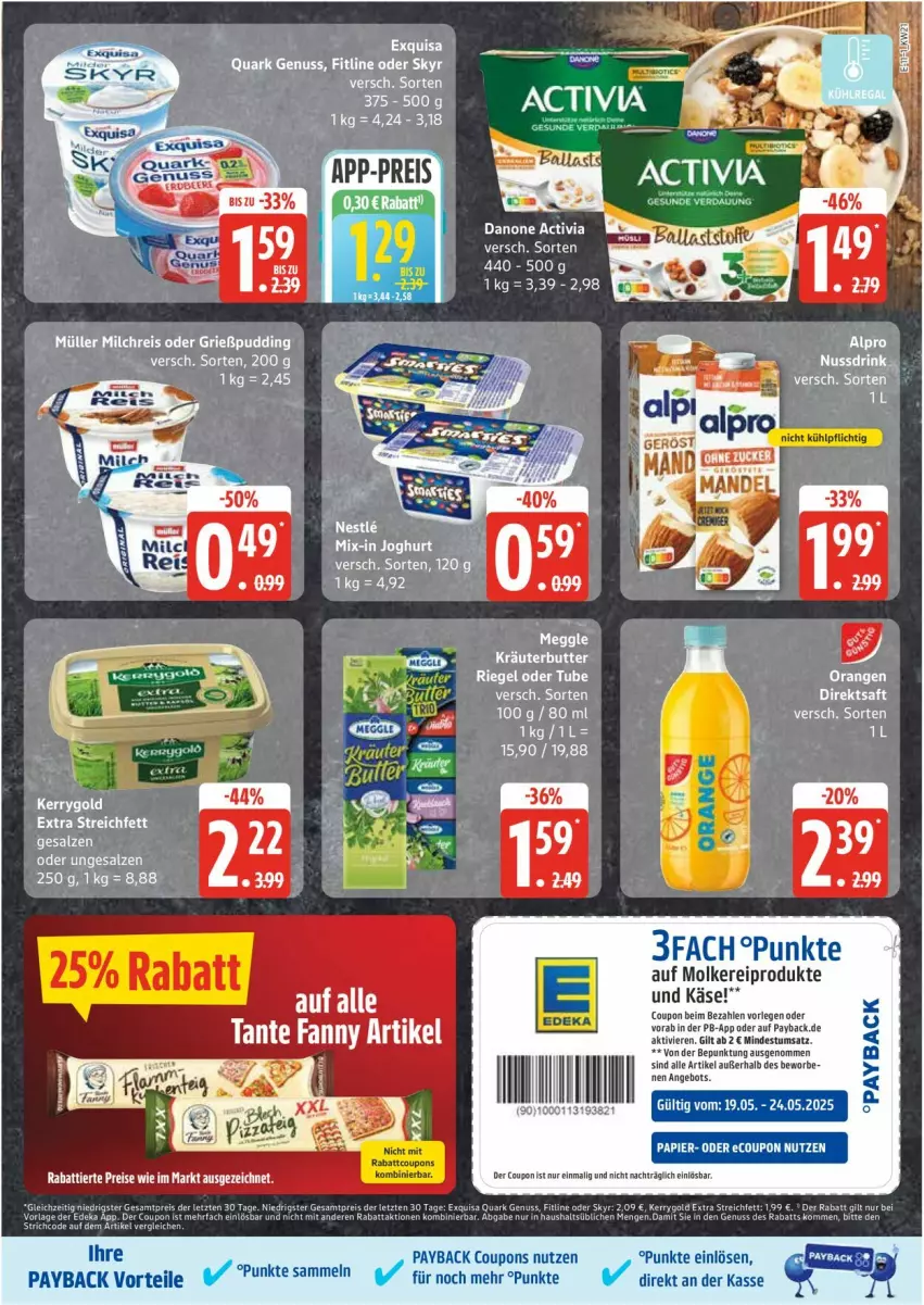 Aktueller Prospekt Edeka - Prospekte - von 19.05 bis 24.05.2025 - strona 11 - produkty: activia, angebot, butter, coupon, coupons, danone, danone activia, direktsaft, eis, exquisa, fitline, Käse, kerrygold, kerrygold extra, kräuter, kräuterbutter, molkereiprodukte, nuss, orange, orangen, payback, quark, quark genus, quark genuss, reis, riegel, saft, salz, Skyr, tee, Ti, ZTE