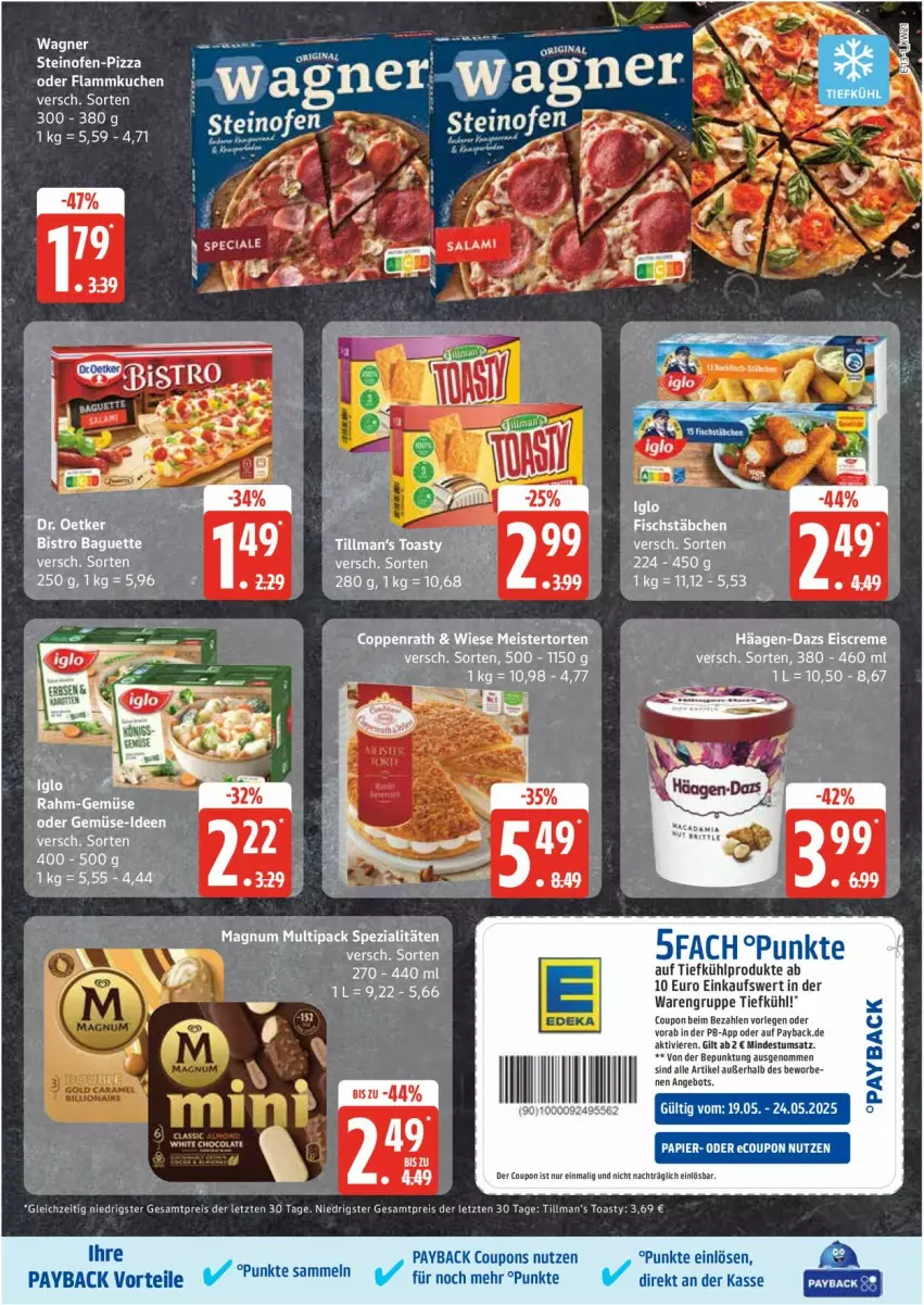 Aktueller Prospekt Edeka - Prospekte - von 19.05 bis 24.05.2025 - strona 13 - produkty: ACC, angebot, baguette, Bistro Baguette, coppenrath, coupon, coupons, creme, eis, eiscreme, fisch, fischstäbchen, flammkuchen, gin, häagen-dazs, kuchen, lamm, LG, Ofen, payback, pizza, reis, Spezi, steinofen, Ti, toast, toasty, wagner, ZTE