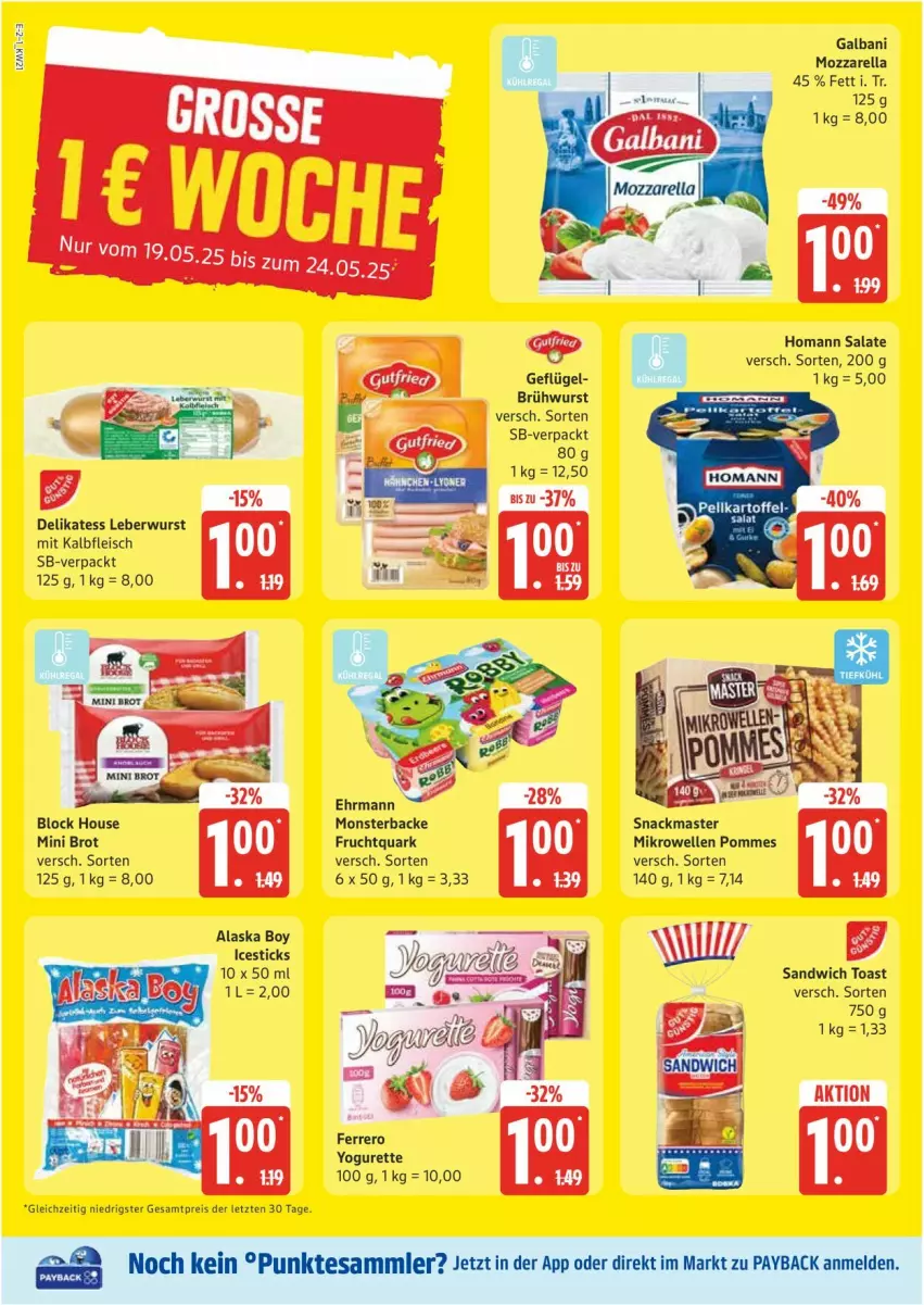 Aktueller Prospekt Edeka - Prospekte - von 19.05 bis 24.05.2025 - strona 2 - produkty: brot, Brühwurst, ehrmann, eis, elle, ferrero, fleisch, frucht, Fruchtquark, galbani, Geflügel, homann, Kalbfleisch, leberwurst, mikrowelle, mit kalbfleisch, monster, mozzarella, payback, pommes, quark, reis, rel, salat, salate, sandwich, snack, tesa, Ti, toast, wurst, Yo, yogurette, ZTE