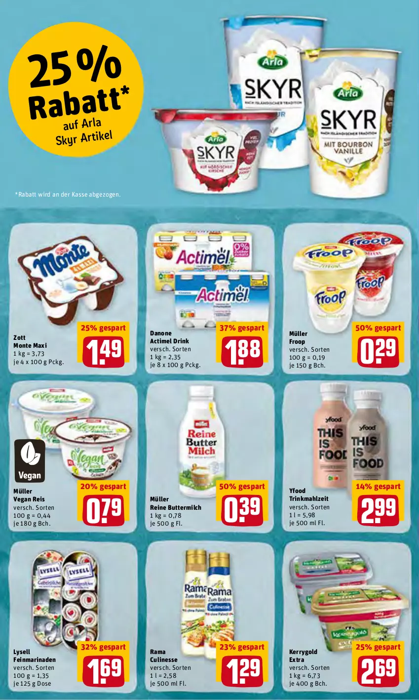 Aktueller Prospekt Rewe - Prospekte - von 07.02 bis 13.02.2022 - strona 10 - produkty: actimel, actimel drink, arla, butter, buttermilch, culinesse, danone, danone actimel drink, drink, eis, froop, kerrygold, kerrygold extra, lysell, marinade, milch, monte, Müller, müller froop, rama, Rama Culinesse, reine buttermilch, reis, Skyr, Ti, zott, Zott Monte