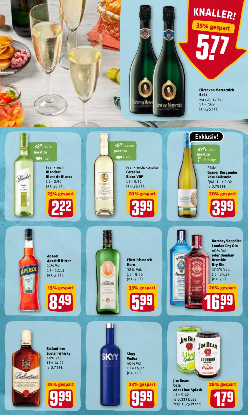 Aktueller Prospekt Rewe - Prospekte - von 07.02 bis 13.02.2022 - strona 21 - produkty: aperitif, aperol, auer, ball, bismarck, bombay sapphire, burgunder, cola, Corsaire, de blancs, dry gin, fisch, fürst von metternich, Geflügel, gin, grauer burgunder, jim beam, korn, london dry, london dry gin, Mett, metternich, sapphire, scotch, scotch whisky, sekt, skyy, Skyy Vodka, Ti, vodka, whisky