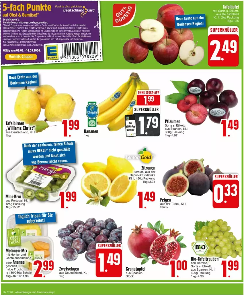 Aktueller Prospekt Edeka - Prospekte - von 09.09 bis 14.09.2024 - strona 2 - produkty: ananas, apfel, banane, bananen, bio, Birnen, deka, erde, Feigen, frucht, grana, granatapfel, honig, melone, melonen, obst, pflaume, pflaumen, Rana, Schal, Schale, tafelbirnen, tafeltrauben, Ti, trauben, zitrone, zitronen