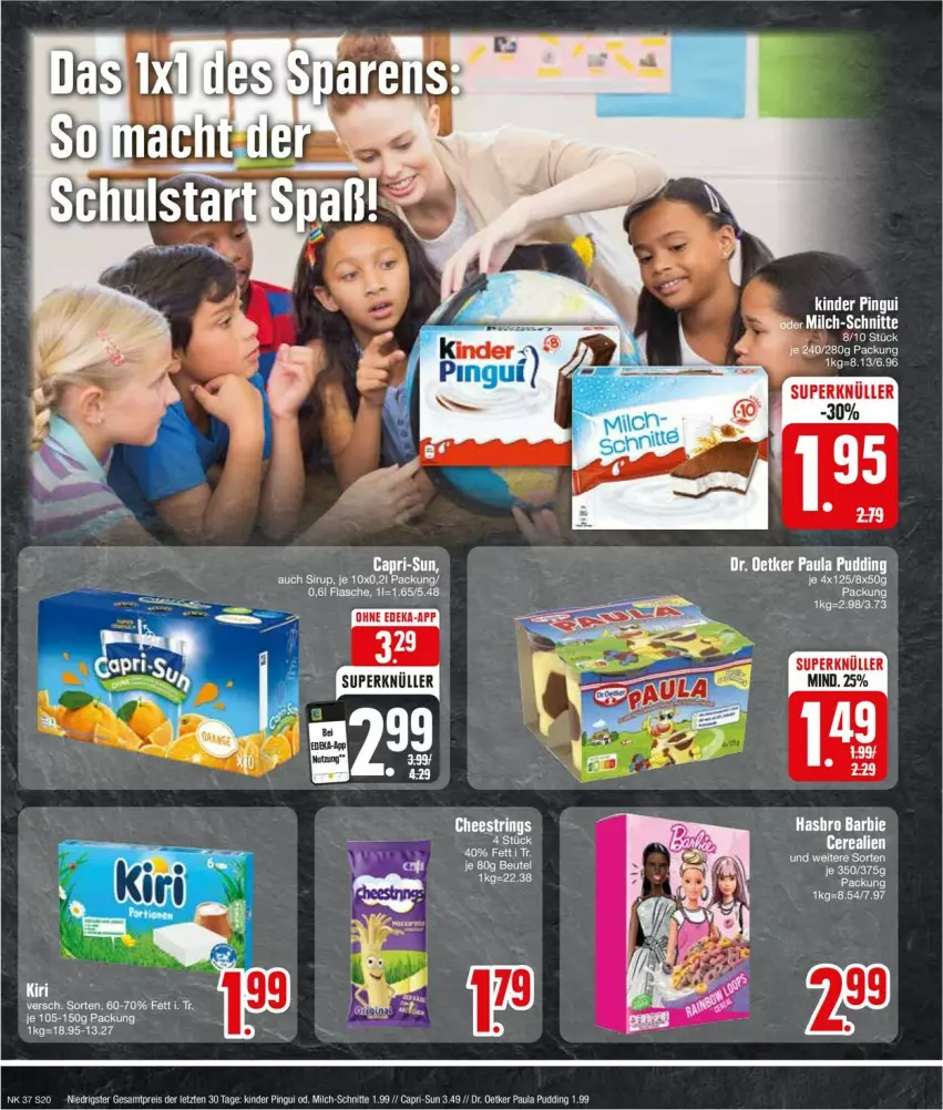 Aktueller Prospekt Edeka - Prospekte - von 09.09 bis 14.09.2024 - strona 20 - produkty: Barbie, beutel, Cap, capri-sun, deka, Dr. Oetker, eis, flasche, Kinder, milch, milch-schnitte, Paula, paula pudding, pudding, reis, ring, sirup, String, tee, ZTE