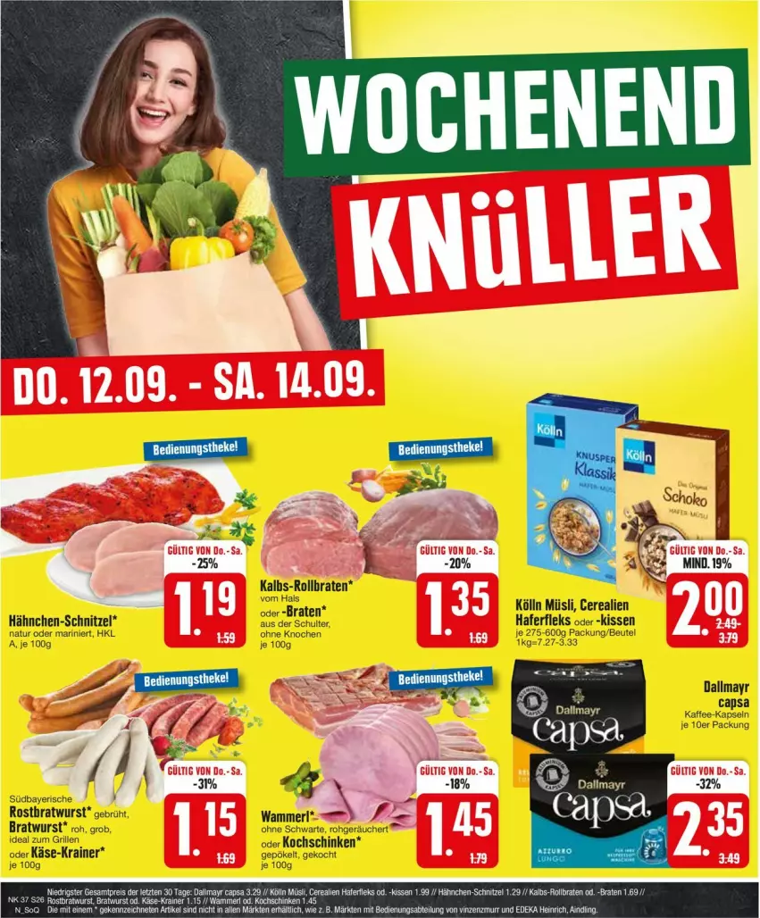 Aktueller Prospekt Edeka - Prospekte - von 09.09 bis 14.09.2024 - strona 26 - produkty: braten, bratwurst, cerealien, dallmayr, hafer, haferfleks, kaffee, kaffee-kapseln, Käse, kissen, kochschinken, kölln, müsli, natur, rollbraten, schinken, schnitzel, tuc, wurst