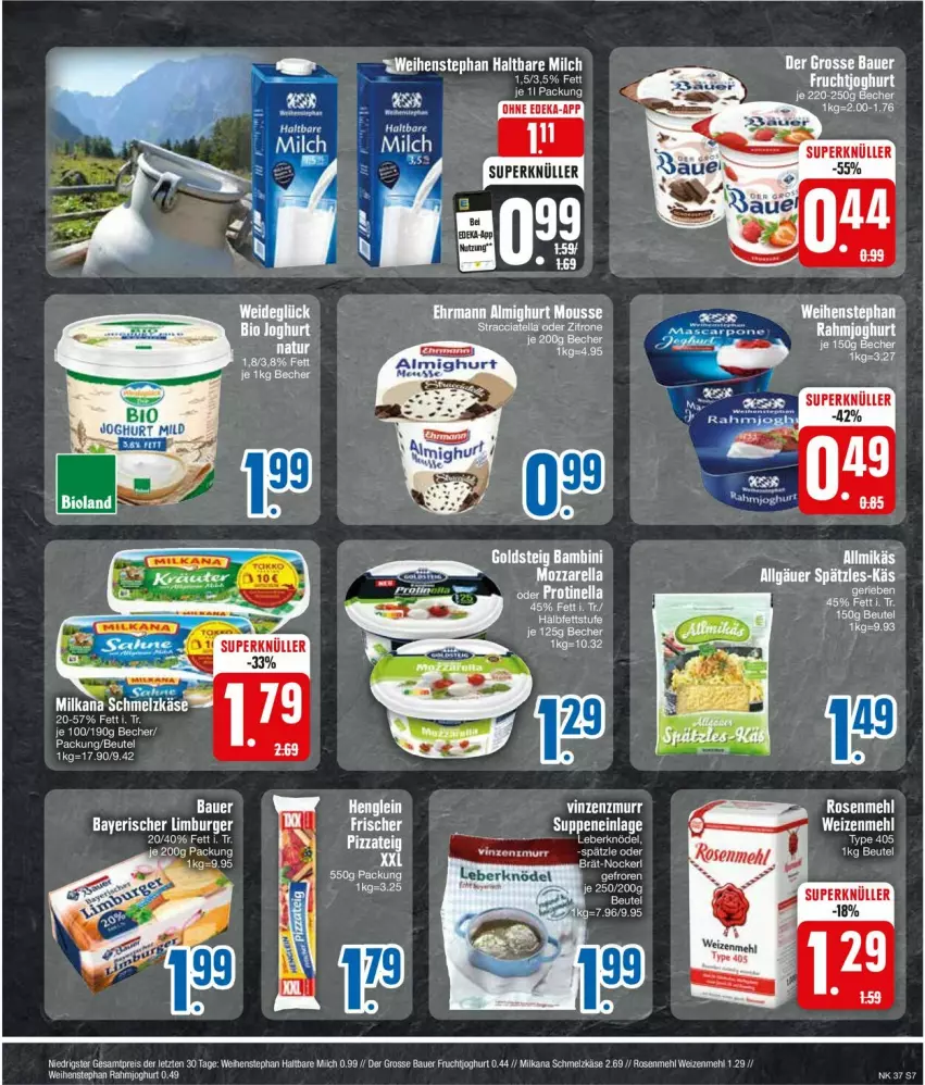 Aktueller Prospekt Edeka - Prospekte - von 09.09 bis 14.09.2024 - strona 7 - produkty: almighur, almighurt, auer, Bau, Bauer, Becher, beutel, burger, ehrmann, eis, frucht, fruchtjoghurt, goldsteig, haltbare milch, joghur, joghurt, Käse, Knödel, Leberknödel, Limburger, mehl, milch, milka, milkana, mozzarella, reis, rel, rosen, Rosenmehl, Schmelzkäse, suppe, suppen, Ti, type 405, weihenstephan, weizenmehl, ZTE