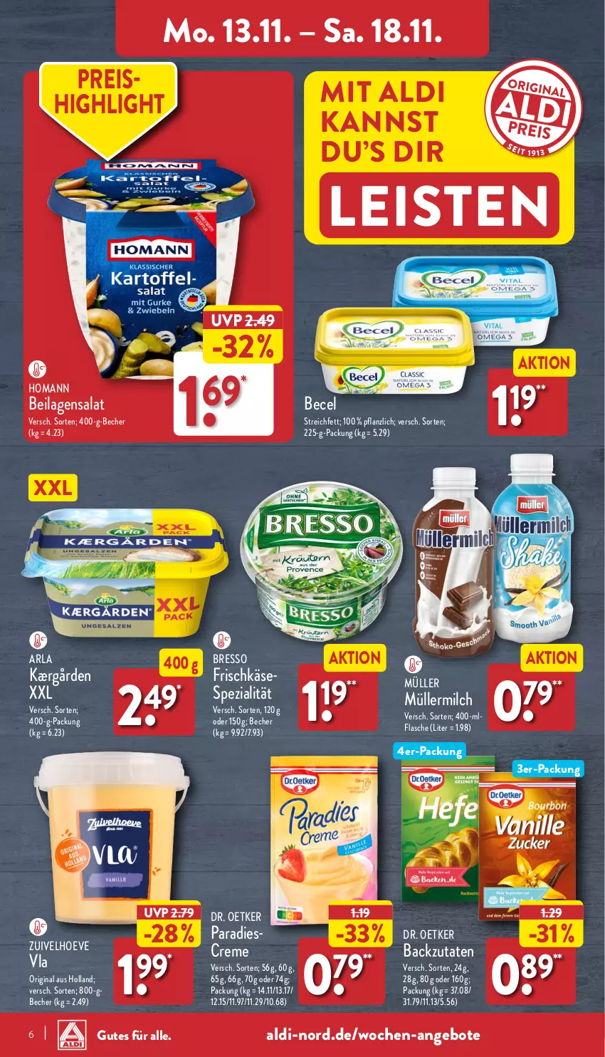 Aktueller Prospekt Aldi Nord - Von Montag - von 13.11 bis 18.11.2023 - strona 6 - produkty: aldi, angebot, angebote, arla, becel, Becher, bresso, creme, Dr. Oetker, eis, flasche, frischkäse, gin, homann, ilag, Kærgården, Käse, milch, Müller, müllermilch, reis, salat, Spezi, Ti