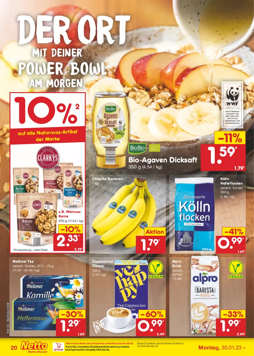 Aktueller Prospekt Netto Marken-Discount - Filial-Angebote - von 30.01 bis 04.02.2023 - strona 20 - produkty: agaven, alpro, banane, bananen, bestpreis, bio, Cap, cappuccino, chiquita, cin, dicksaft, discount, drink, eis, hafer, haferflocken, kölln, Meßmer, natur, ndk, nuss, reis, saft, tee, Ti, walnuss, walnusskerne