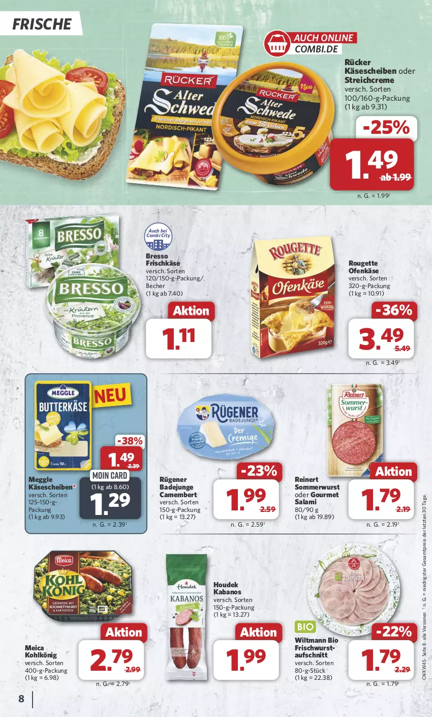 Aktueller Prospekt Combi - Prospekte - von 04.11 bis 09.11.2024 - strona 8 - produkty: aufschnitt, Bad, Becher, bio, bresso, camembert, creme, eis, frischkäse, houdek, kabanos, Käse, käsescheiben, meggle, meica, Ofen, Ofenkäse, reinert, reis, rouge, rougette, Rügener, rügener badejunge, salami, Ti, wiltmann, wurst, ZTE