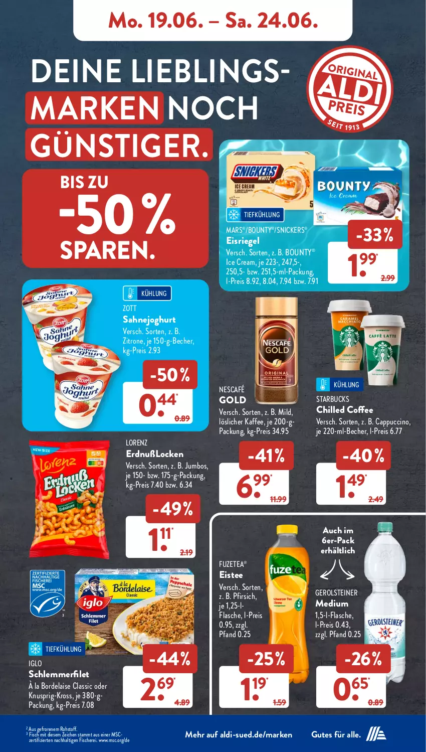 Aktueller Prospekt AldiSud - NÄCHSTE WOCHE - von 19.06 bis 24.06.2023 - strona 6 - produkty: à la bordelaise, aldi, Becher, bordelaise, bounty, Cap, cappuccino, cin, eis, Eisriegel, eistee, filet, fisch, fische, Fischer, flasche, fuzetea, gerolsteine, gerolsteiner, iglo, joghur, joghurt, jumbo, kaffee, lorenz, löslicher kaffee, mars, Nescafé, pfirsich, reis, riegel, sahne, Schere, schlemmerfilet, snickers, starbucks, steiner, tee, Ti, zitrone, zott