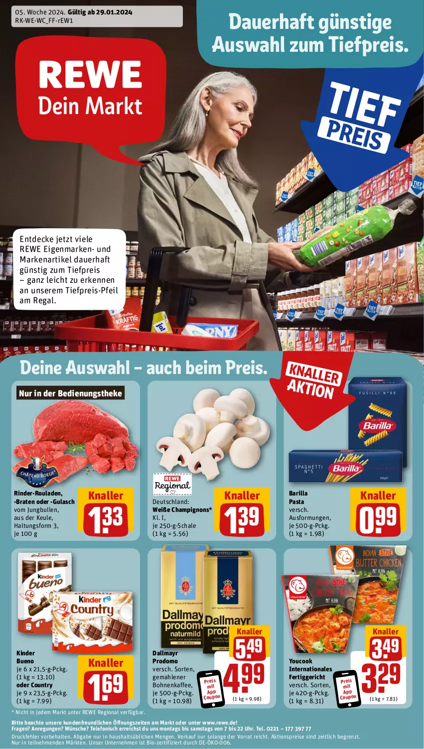 Aktueller Prospekt Rewe - Prospekte - von 29.01 bis 03.02.2024 - strona 1 - produkty: aktionspreis, auer, barilla, bio, bohne, bohnen, bohnenkaffee, braten, champignon, champignons, coupon, dallmayr, dallmayr prodomo, decke, eis, fertiggericht, gemahlener bohnenkaffee, gulasch, jungbullen, kaffee, Kinder, kinder bueno, pasta, prodomo, regal, reis, rind, rinder, rinder-rouladen, rouladen, Schal, Schale, telefon, Ti, tiefpreis, uhr, Yo, YouCook