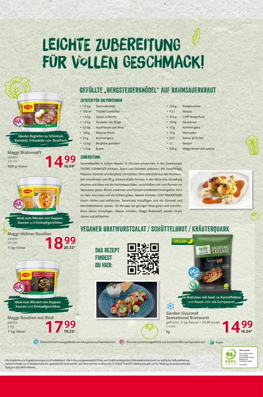 Aktueller Prospekt Selgros - Gastronomie - von 22.08 bis 04.09.2024 - strona 36 - produkty: angebot, angebote, Anrichte, auer, beere, beeren, Bergkäse, beutel, braten, bratwurst, Brei, brot, brötchen, butter, Clin, curry, currywurst, dell, eimer, eintopf, eis, elle, fisch, fleisch, garden gourmet, hackfleisch, hühner, kartoffel, kartoffelbrei, Käse, Knödel, kotelett, Kraut, kräuter, LG, mac, maggi, Pumpernickel, quark, Rauch, reis, rezept, rind, rinder, ring, saft, sahne, salat, salz, sauce, saucen, Sauerkraut, schnitzel, Semmel, Semmelknödel, senf, Speck, suppe, suppen, thomy, Ti, topf, wasser, würfel, wurst, zwiebel, zwiebeln