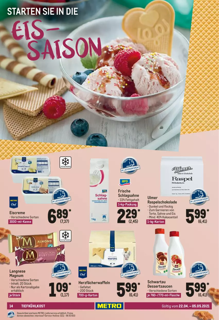 Aktueller Prospekt Metro - GastroJournal - von 22.04 bis 05.05.2021 - strona 14 - produkty: creme, dessert, desserts, dessertsauce, eis, eiscreme, flasche, garnier, kakao, langnese, lieferservice, magnum, Metro, reis, sahne, sauce, saucen, schlagsahne, schoko, schokolade, Schwartau, Ti, tiefkühlkost, torte, waffeln