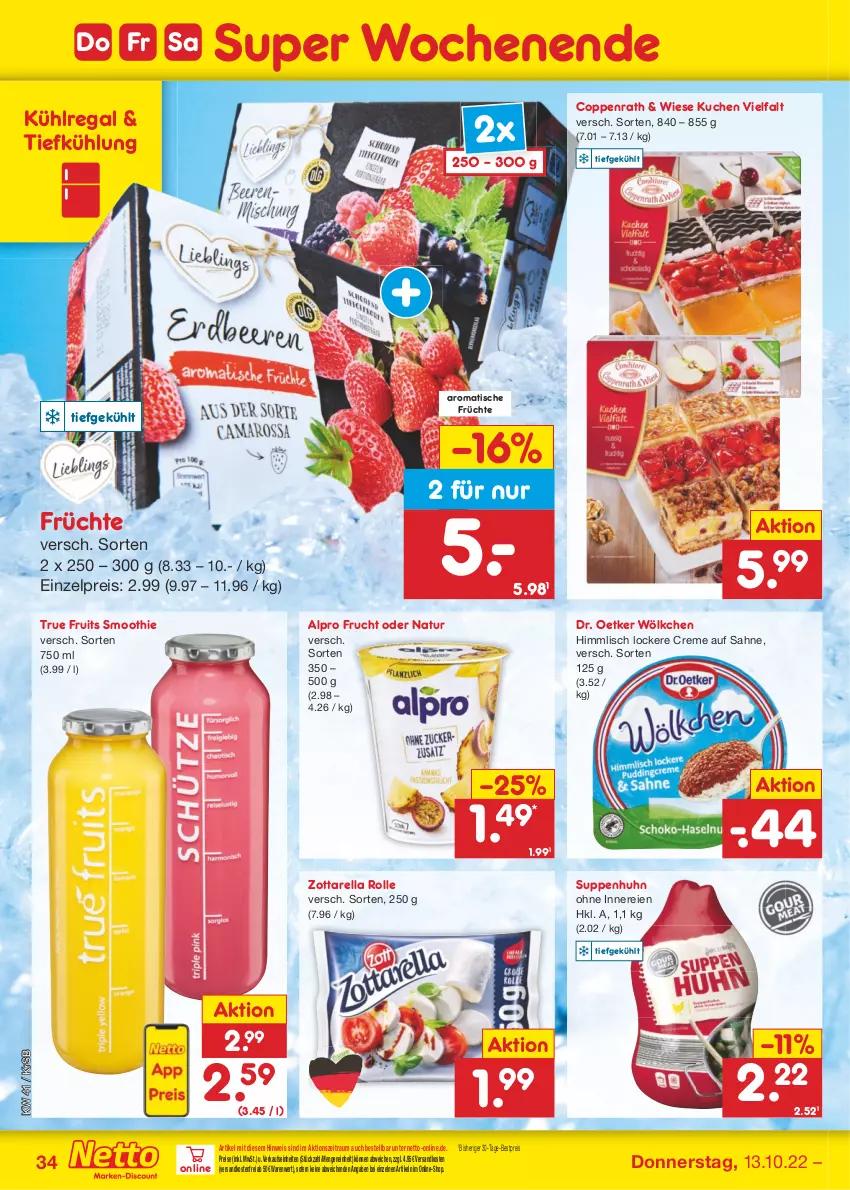 Aktueller Prospekt Netto Marken-Discount - Filial-Angebote - von 10.10 bis 15.10.2022 - strona 34 - produkty: alpro, bestpreis, coppenrath, creme, Dr. Oetker, eis, frucht, früchte, kuchen, kühlregal, natur, ndk, regal, reis, rel, sahne, smoothie, suppe, suppen, Suppenhuhn, Ti, tisch, true fruits, versandkostenfrei, zott, zottarella