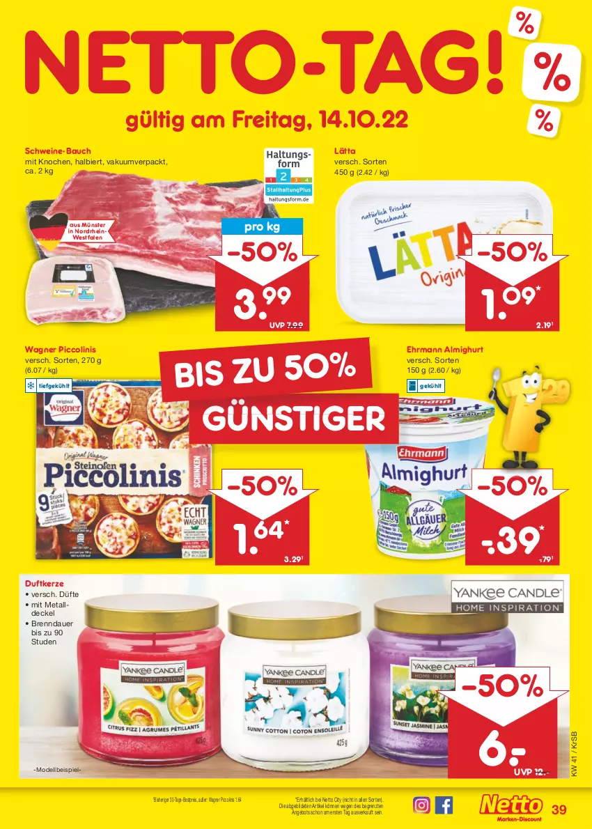 Aktueller Prospekt Netto Marken-Discount - Filial-Angebote - von 10.10 bis 15.10.2022 - strona 39 - produkty: almighur, almighurt, angebot, auer, Bau, bestpreis, bier, decke, Deckel, dell, Duftkerze, ehrmann, ehrmann almighurt, eis, kerze, lätta, Mode, piccolinis, reis, schwein, schweine, schweine-bauch, Ti, wagner, wein, weine, ZTE