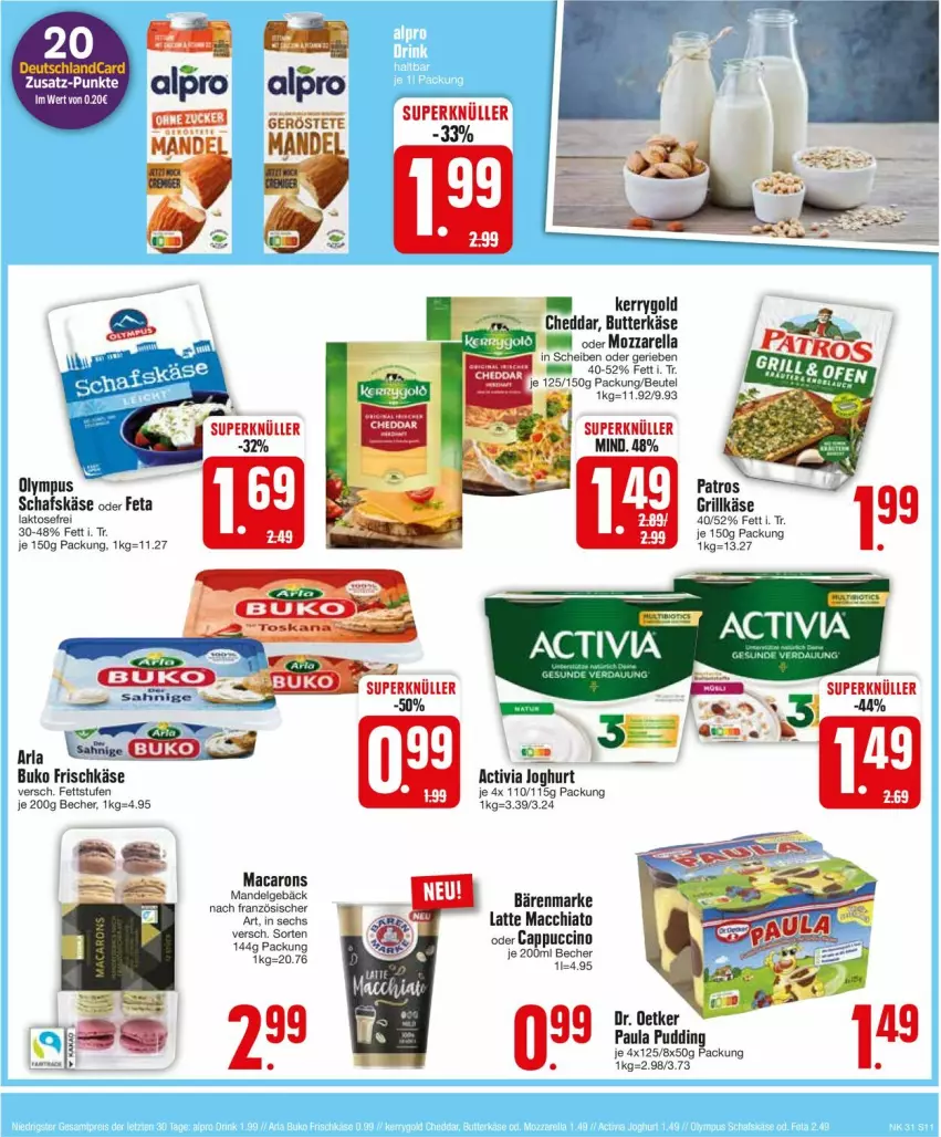 Aktueller Prospekt Edeka - Prospekte - von 29.07 bis 03.08.2024 - strona 11 - produkty: ACC, activia, activia joghurt, arla, arla buko, bärenmarke, Becher, Buko, butter, butterkäse, Cap, cappuccino, cheddar, chia, cin, deutschlandcard, Dr. Oetker, feta, frischkäse, grill, Grillkäse, joghur, joghurt, Käse, kerrygold, latte, latte macchiato, LG, mac, Macarons, macchiato, mandel, mozzarella, oder cappuccino, Paula, paula pudding, pudding, rel, schafskäse, Ti