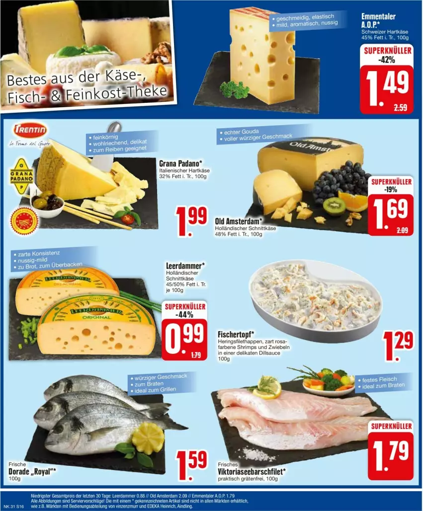 Aktueller Prospekt Edeka - Prospekte - von 29.07 bis 03.08.2024 - strona 16 - produkty: Dorade, feinkost, filet, fisch, fische, Fischer, grana, grana padano, hering, Herings, holländischer schnittkäse, Käse, leerdammer, padano, Rana, Ria, ring, sauce, schnittkäse, Ti, tisch, topf, zwiebel, zwiebeln